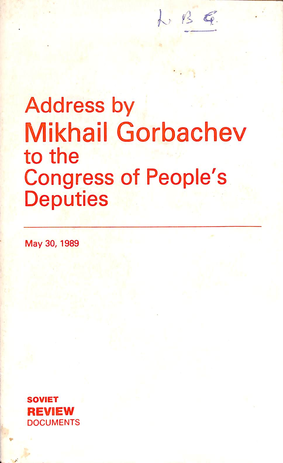 Address by Mikhail Gorbachev to the Congress of people' s Deputies