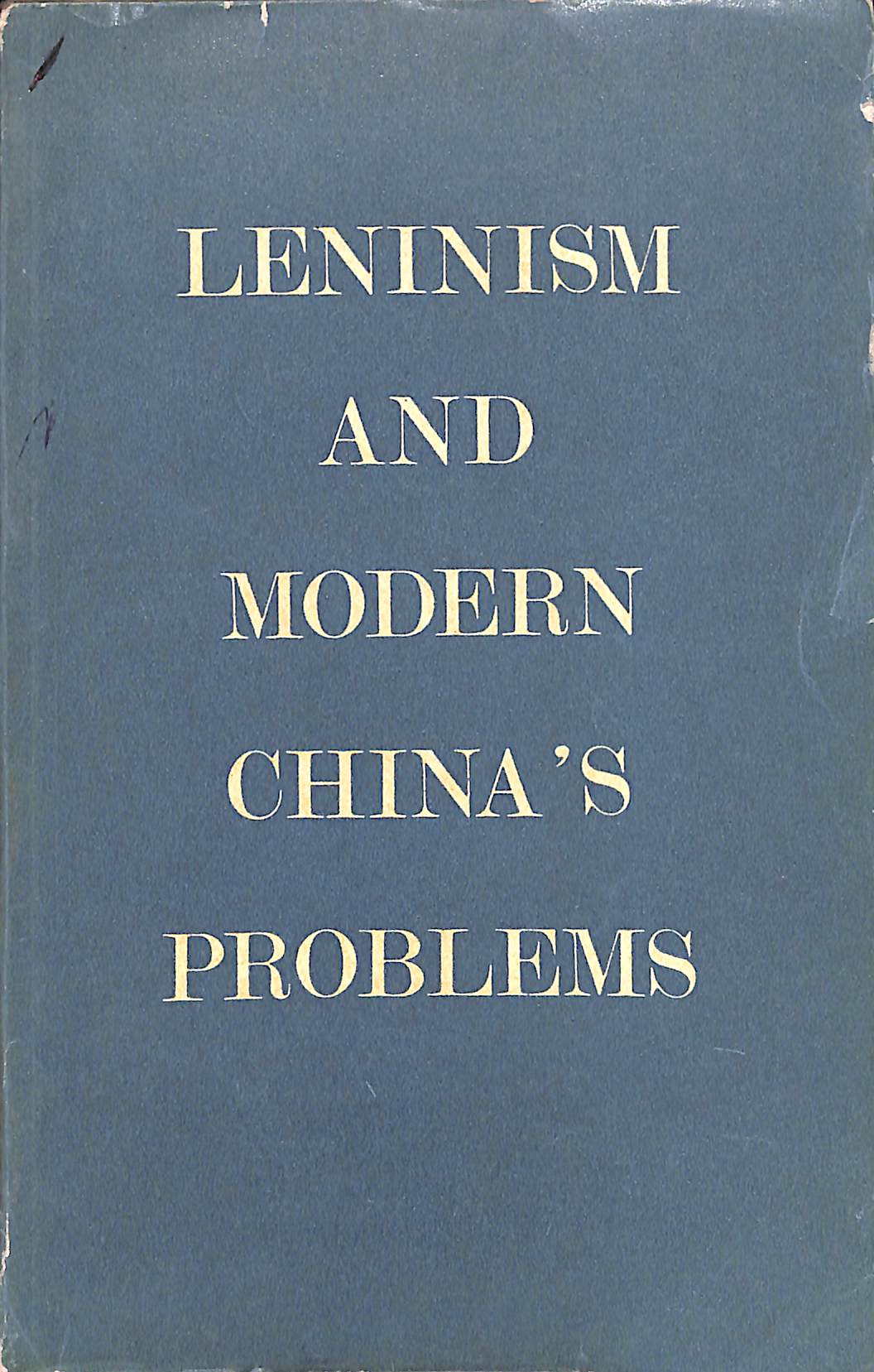 Leninism and modern china's problems