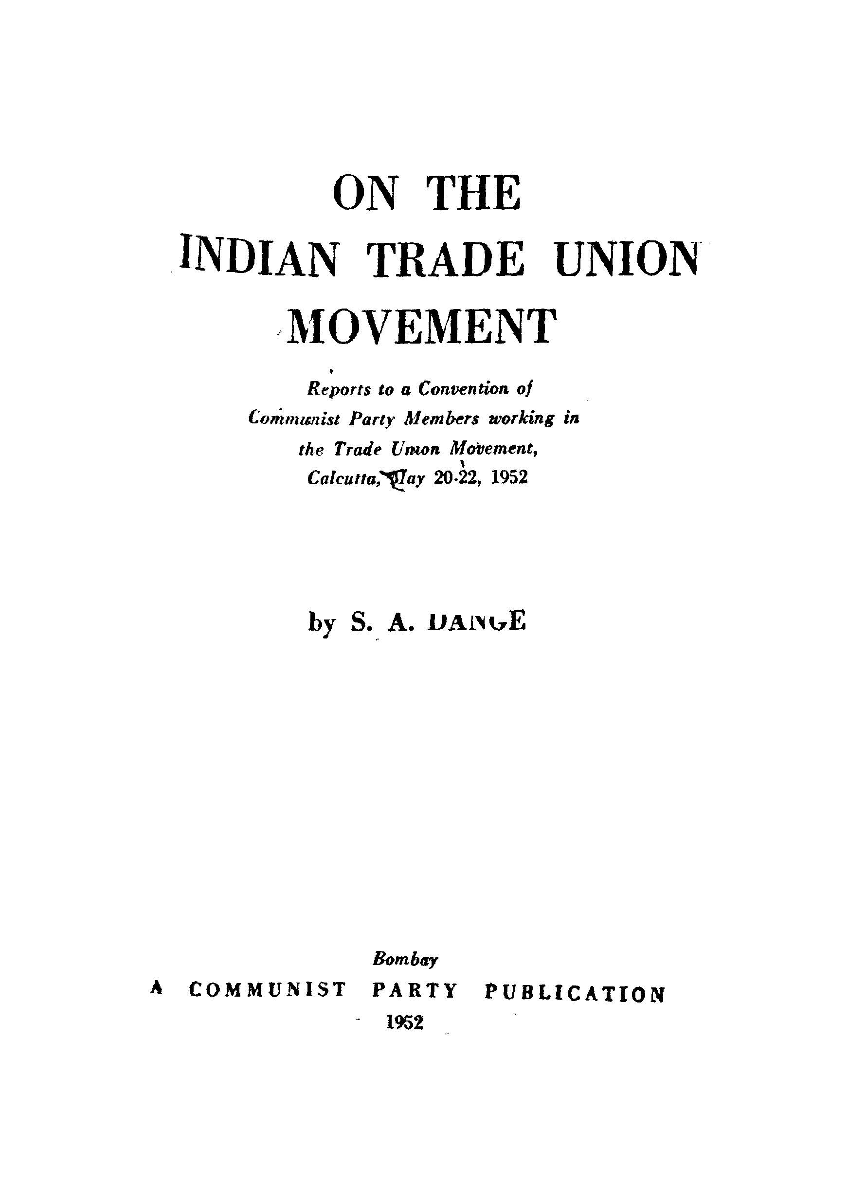 On The Indian Trabe Union Movement 