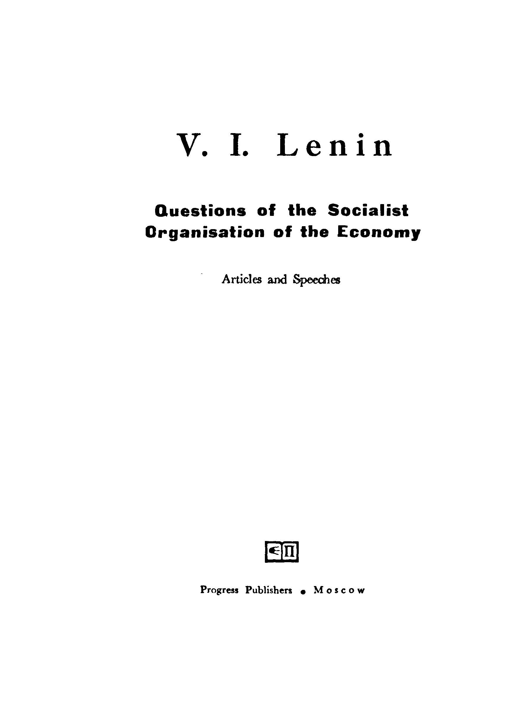 V.L.Lenin questions of the socialist organisation of the economy