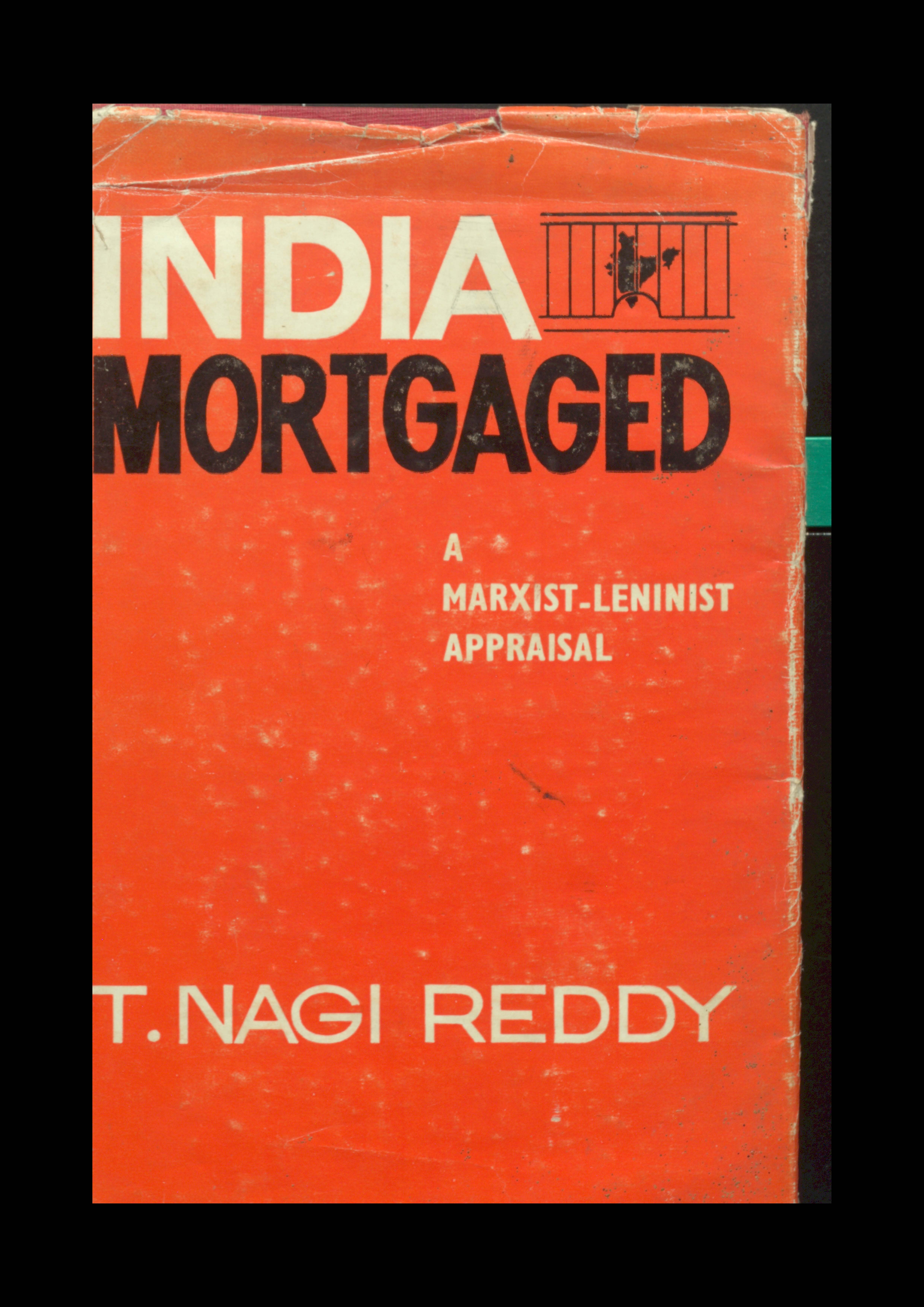 India mortgaged (A  marxist - leninist appraisal )