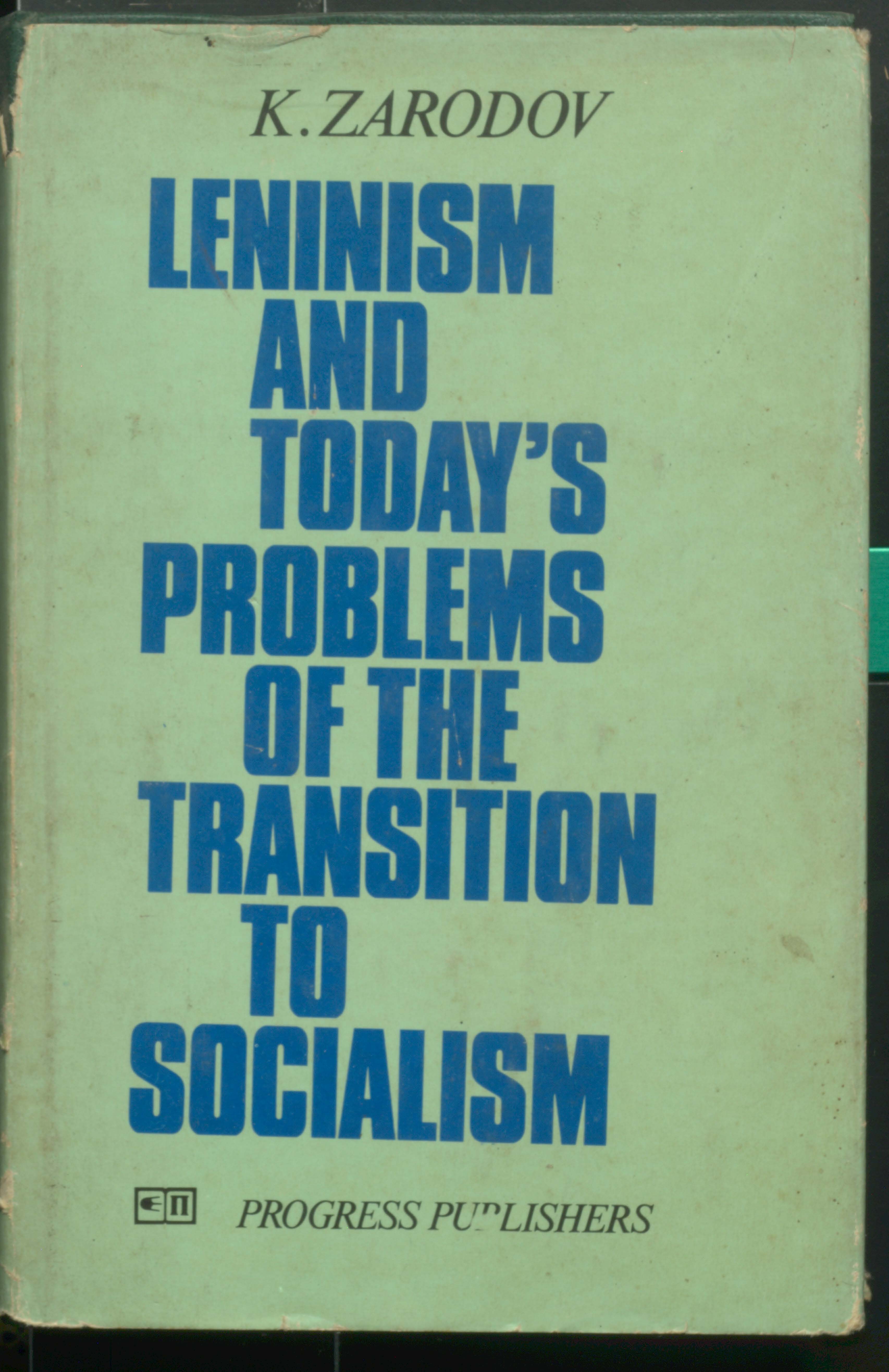 Leninism And Today's P[roblems Of The Transition To Socialism 