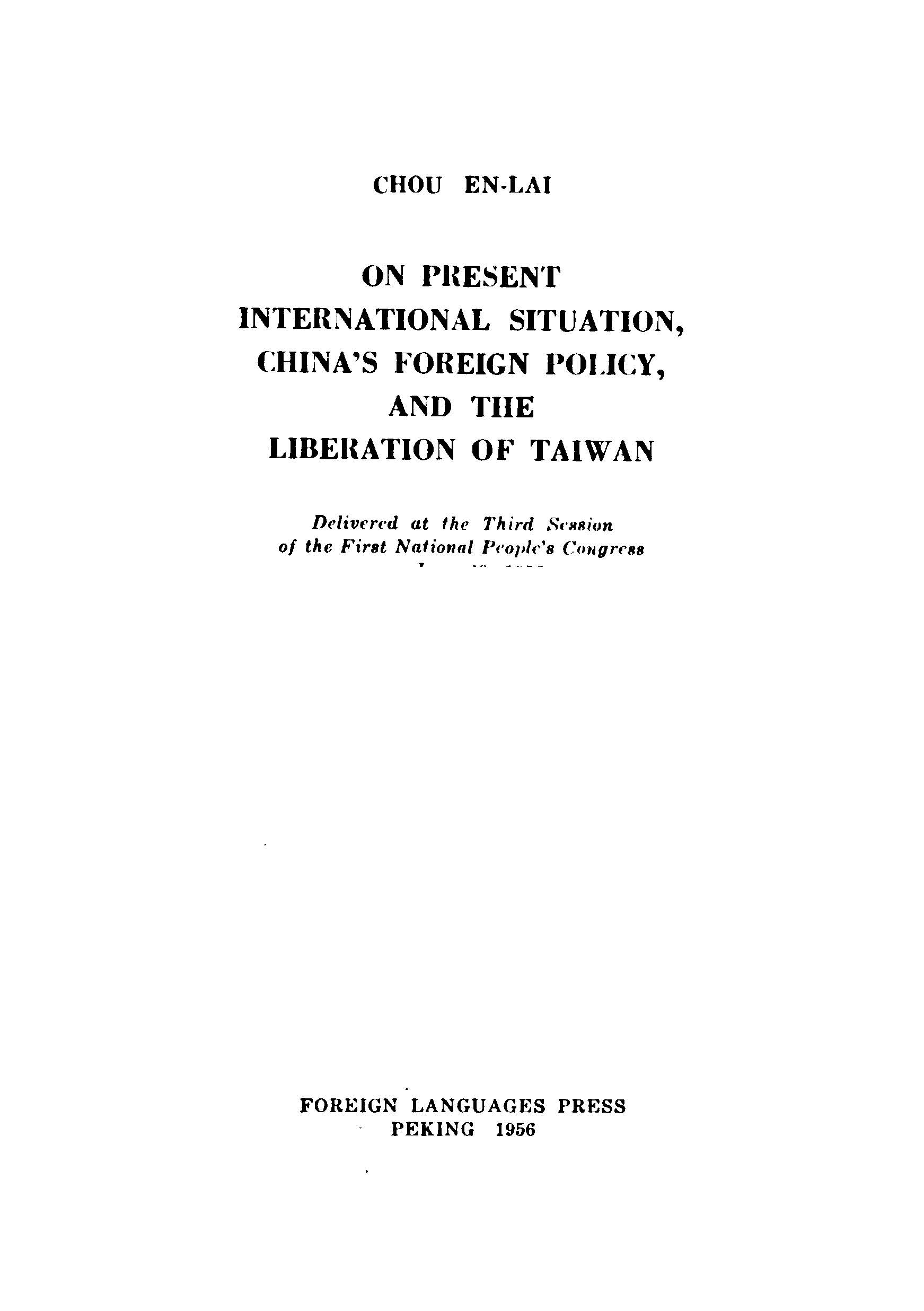On Present International Situdtion, china's Foreign Policy, And The Liberation Of Taiwan