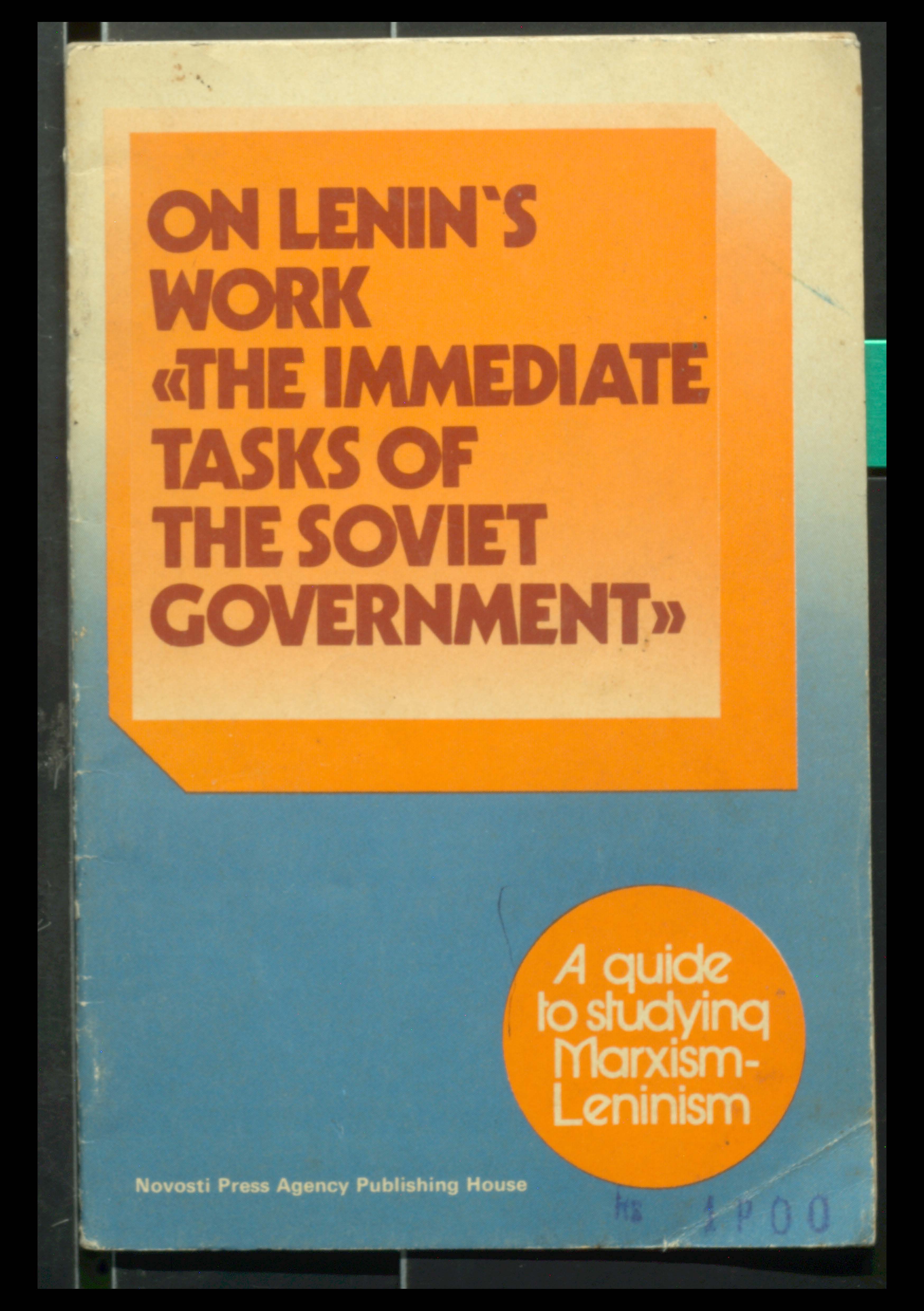 On Lenin's Work The Immediate Taska Of The Soviet Government