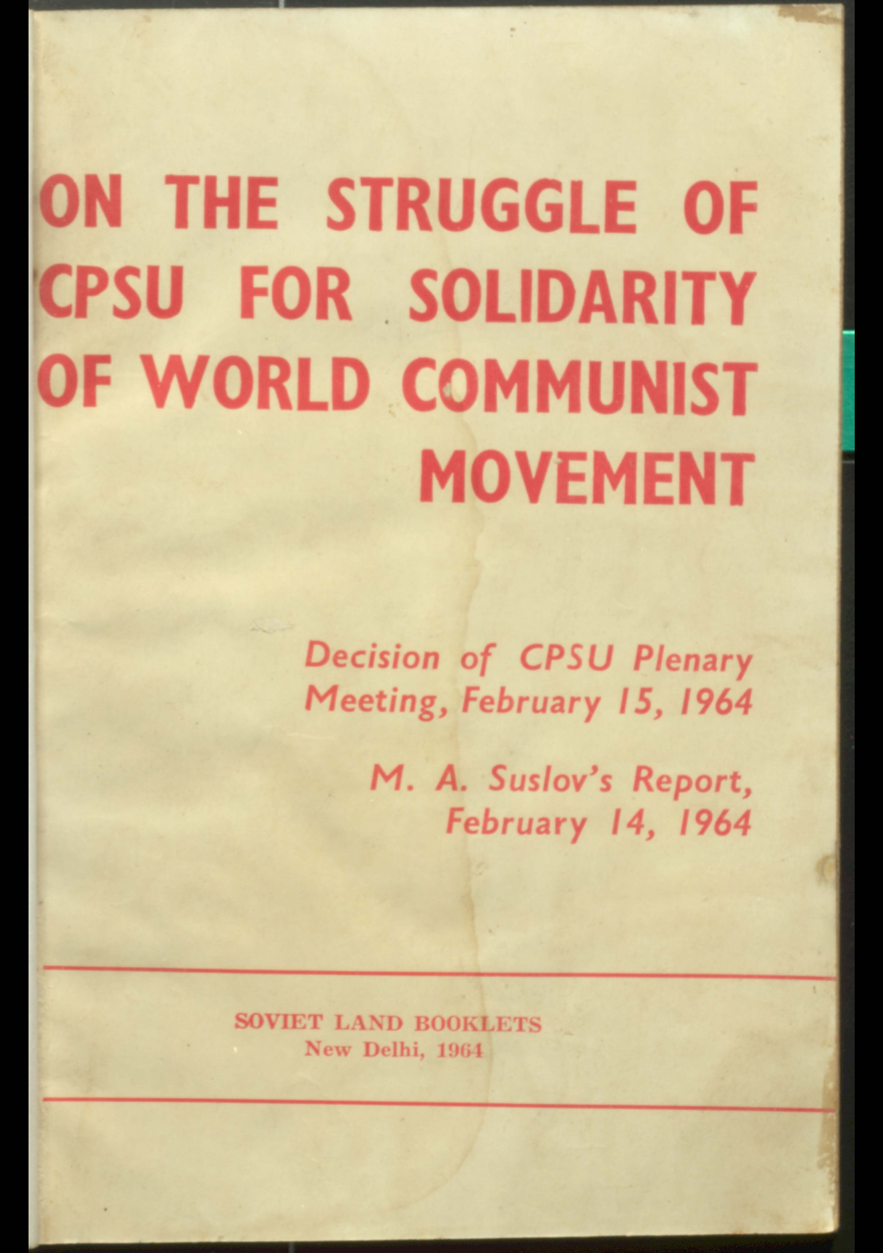 On The Struggle Of CPSU For Solidarity Of World Communist Movement