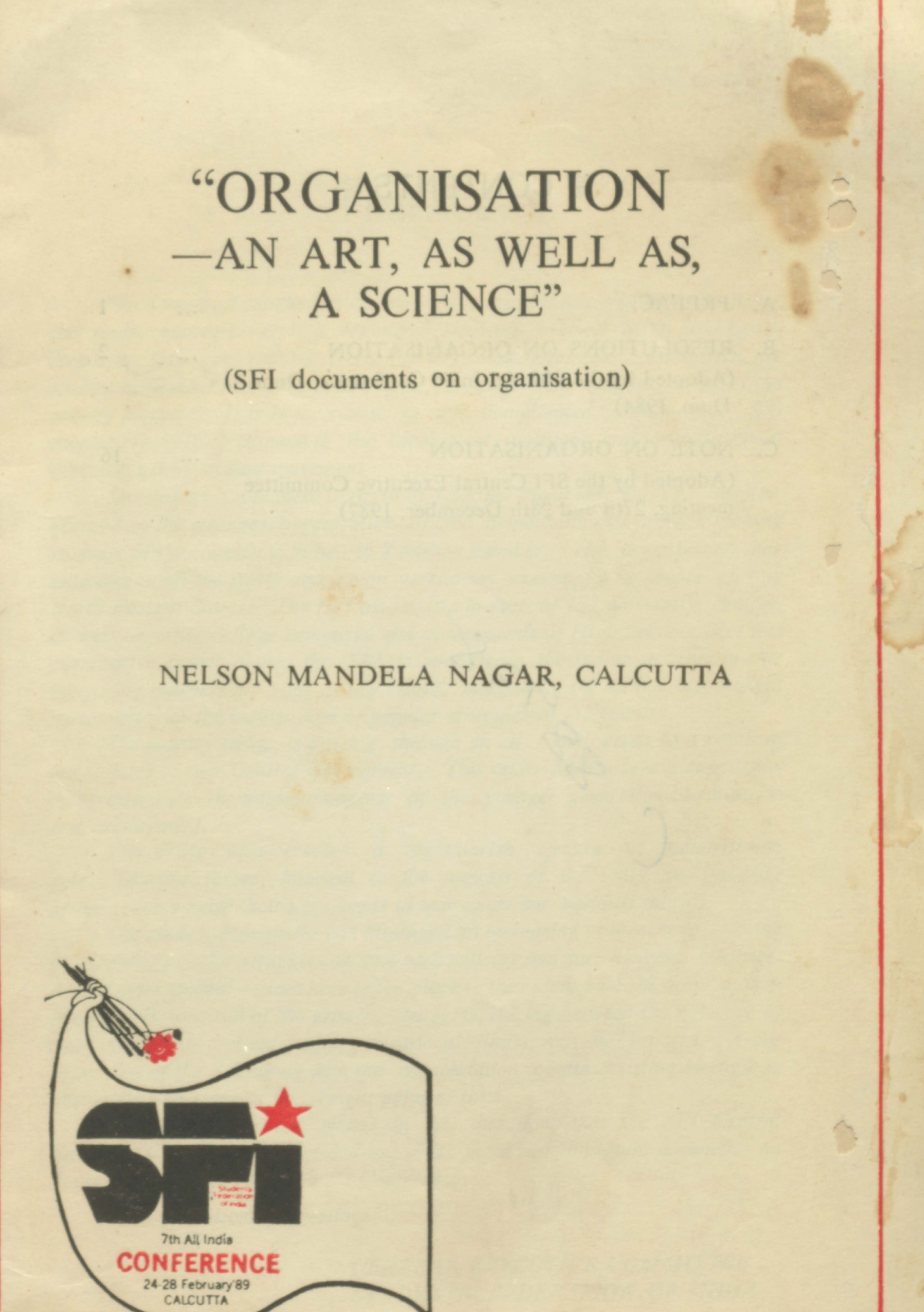 "Organisation An Art, As Well.As, A Science"
