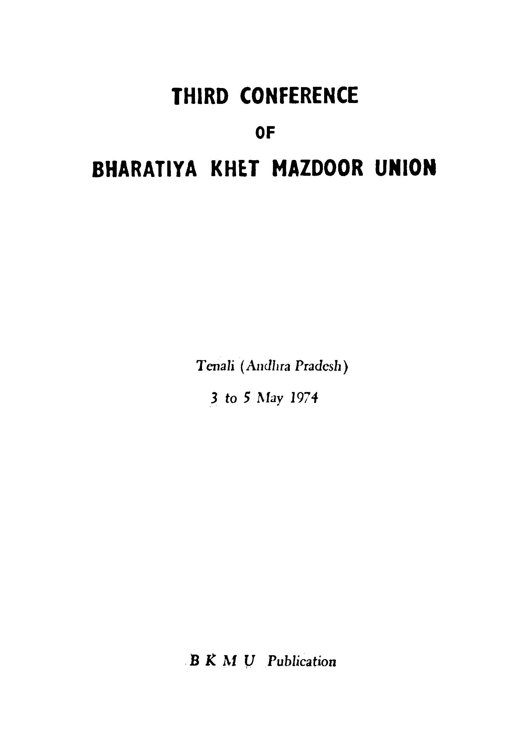 Third Conference Of Bharatiya Khet Mazdoor Union (3 to 5 May 1974)