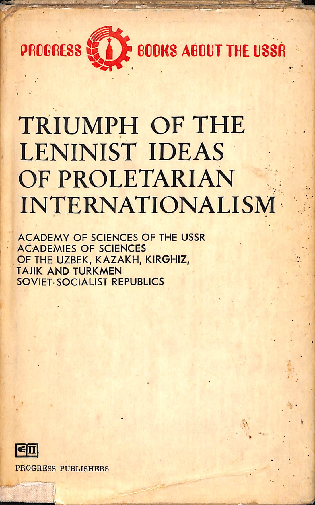 Triumph Of The Leninist Ideas Of Proletarian Internationalism