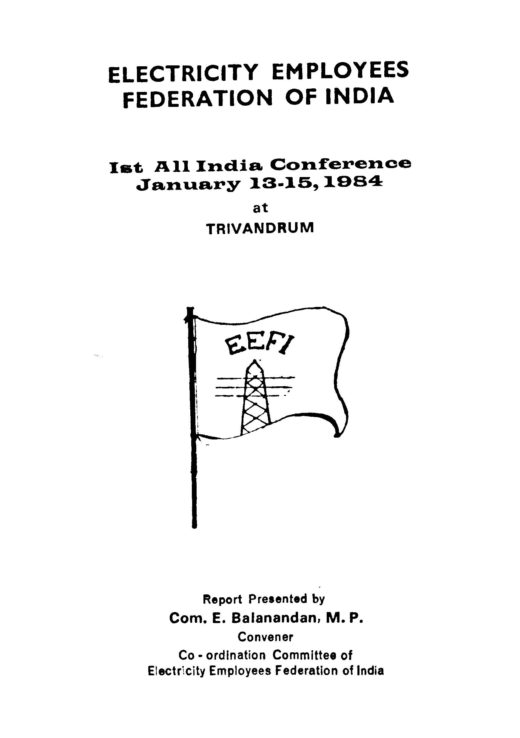 Electicity Employees Federation Of India 1st All India Conference January 13-15, 1984