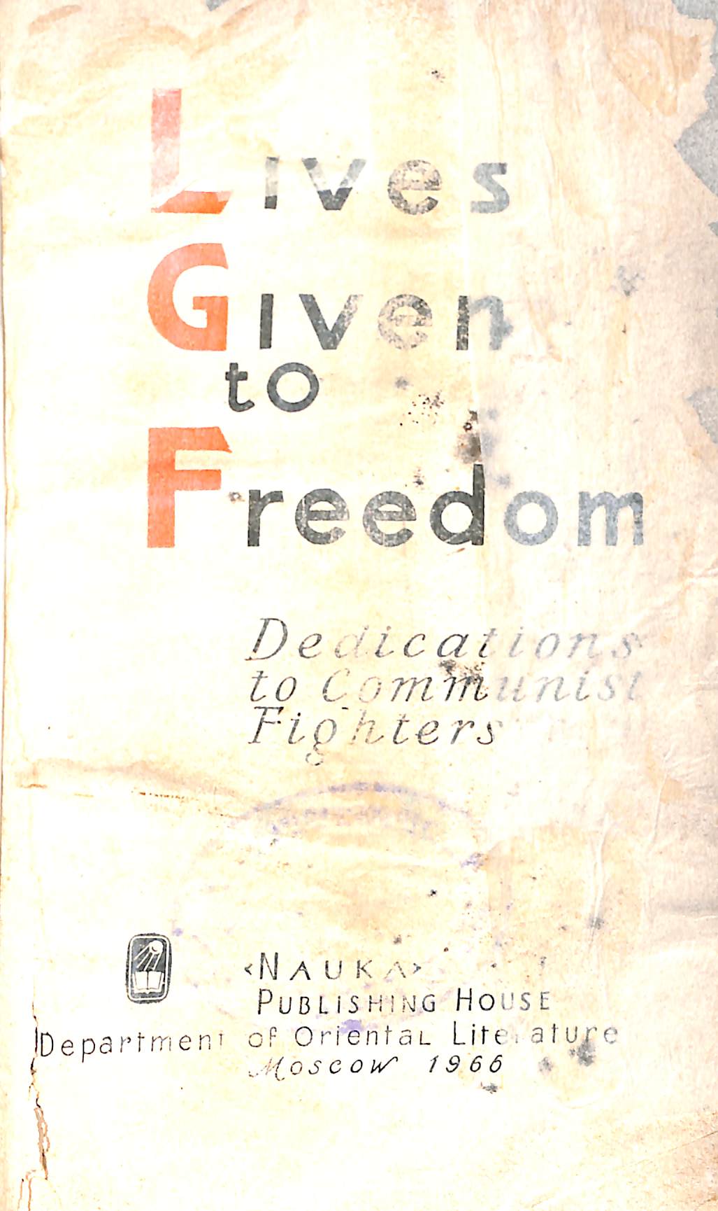 Lives Givene to Freedom [ Dedications to Communist Fighters ]