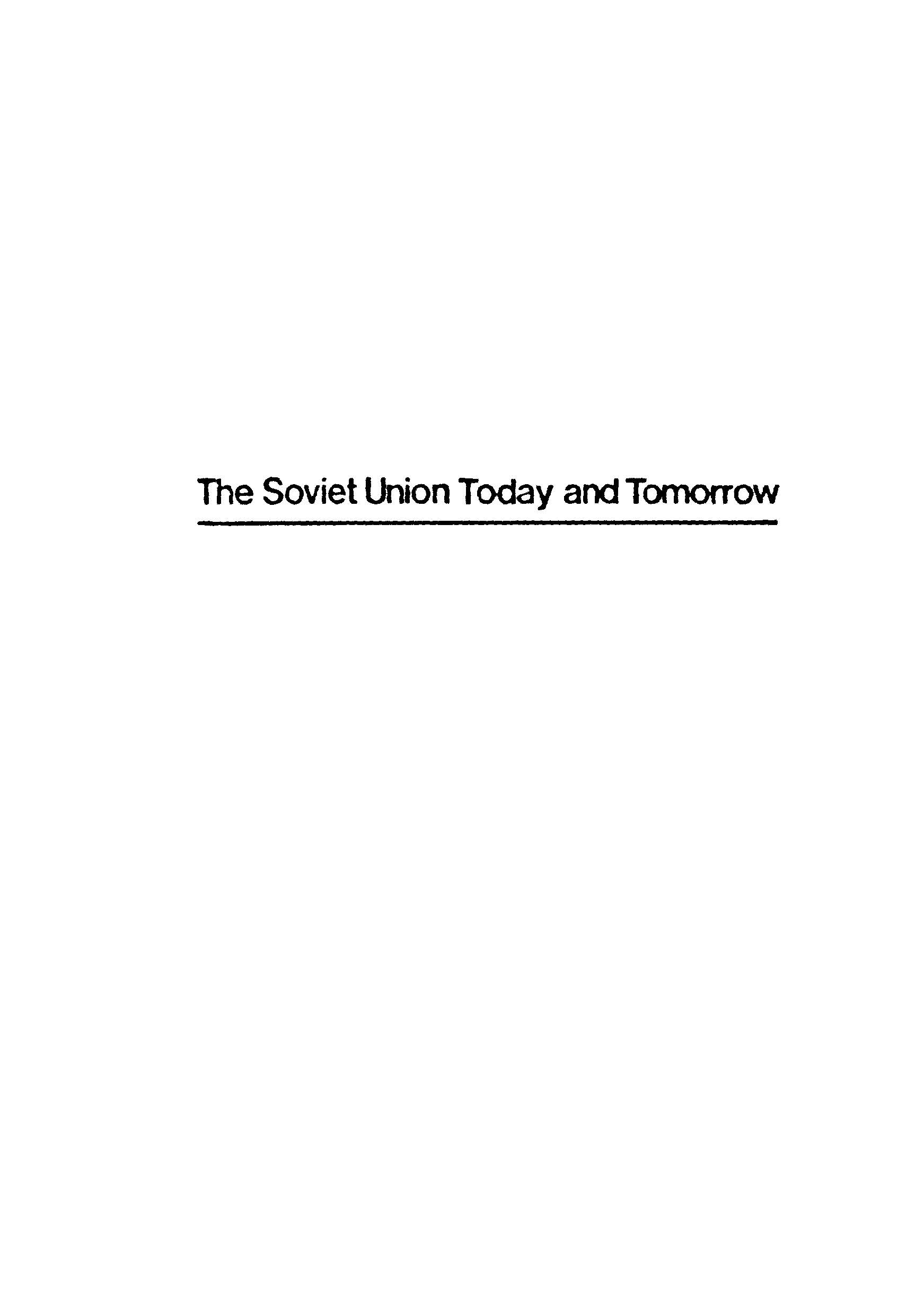The Soviet Union Today & Tomaroow