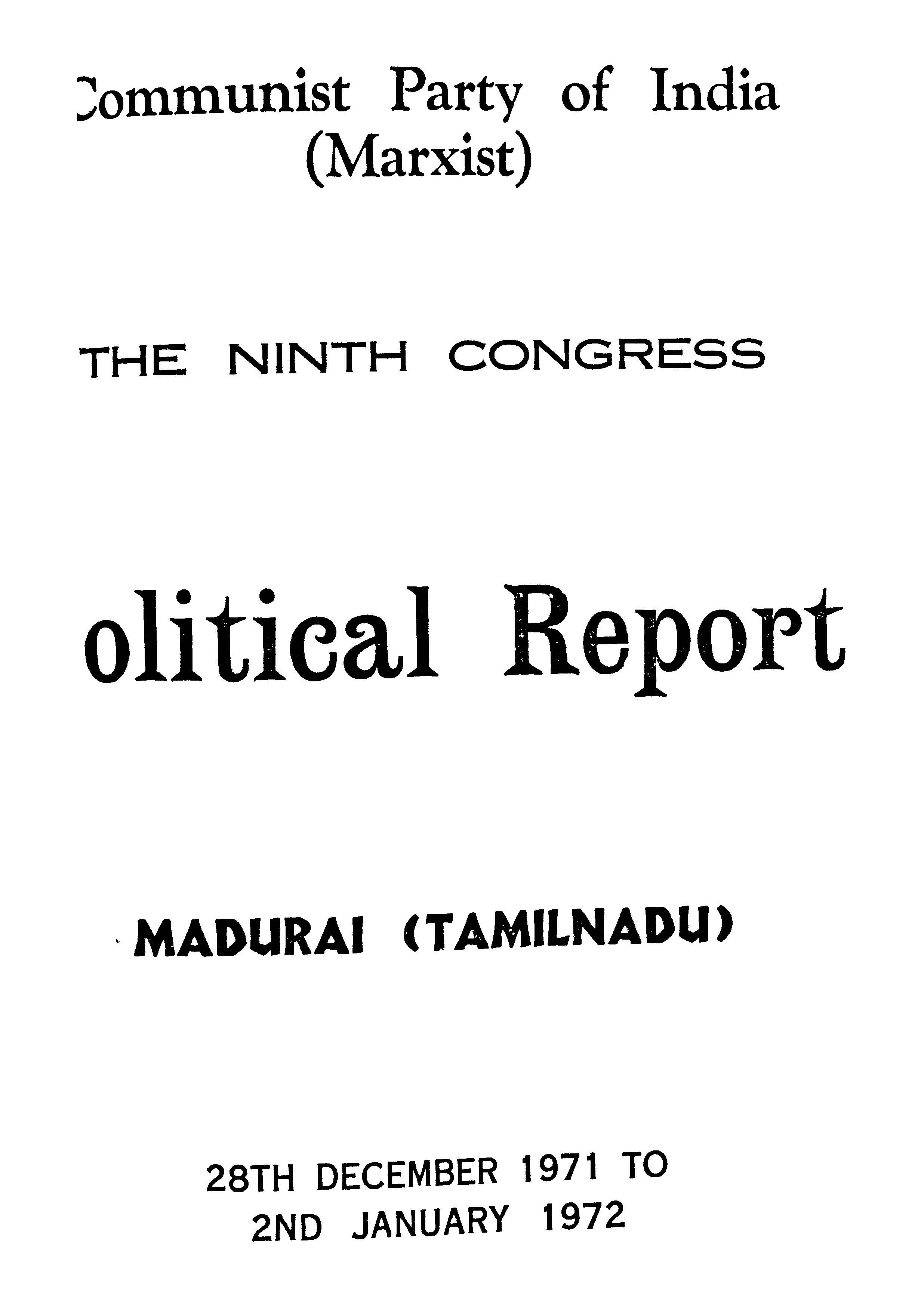 CPI(M) The 9th Congress Politcal Report (28th December 1971 to 2nd january 1972)