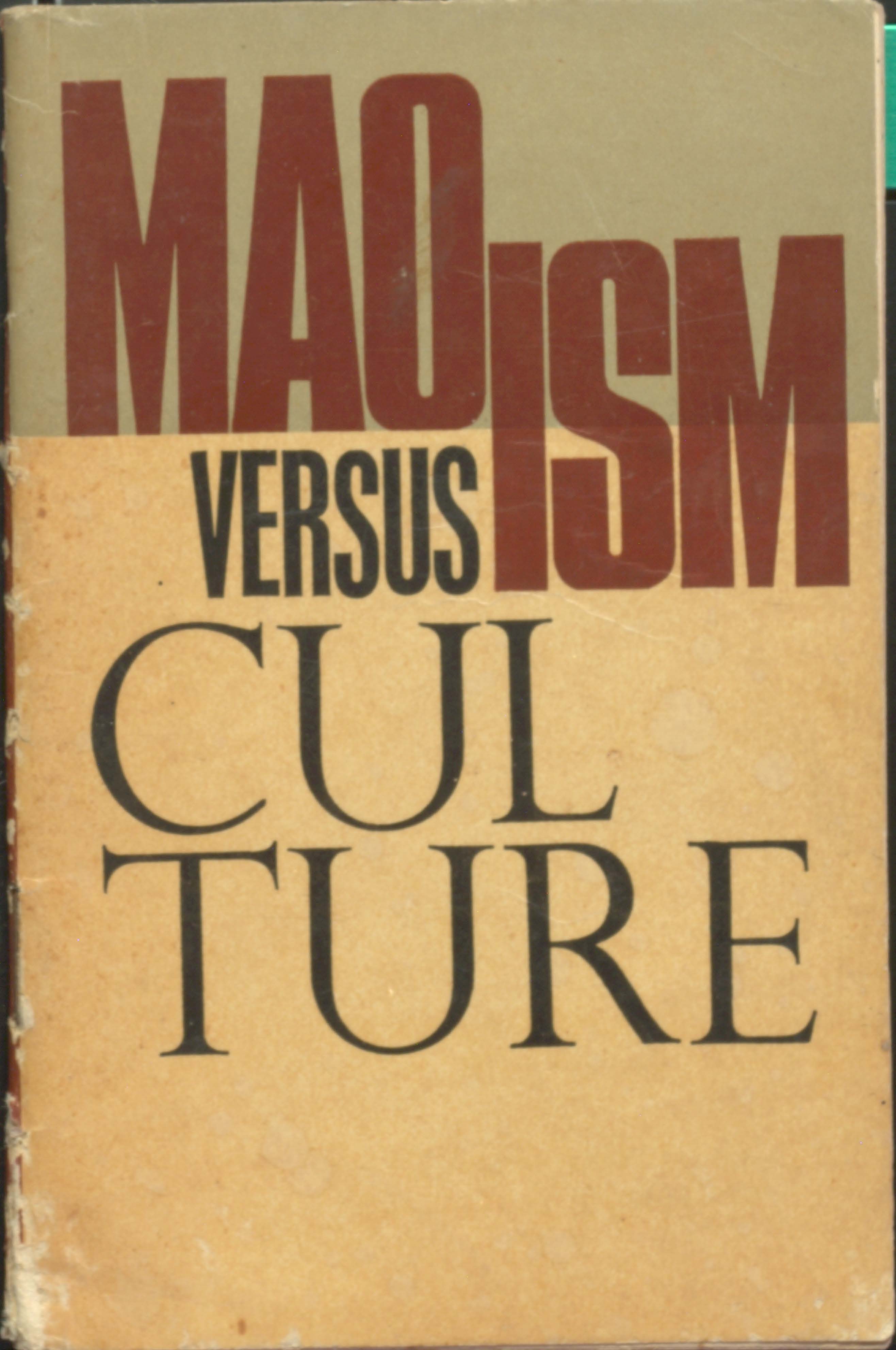 Maoism Versus Culture