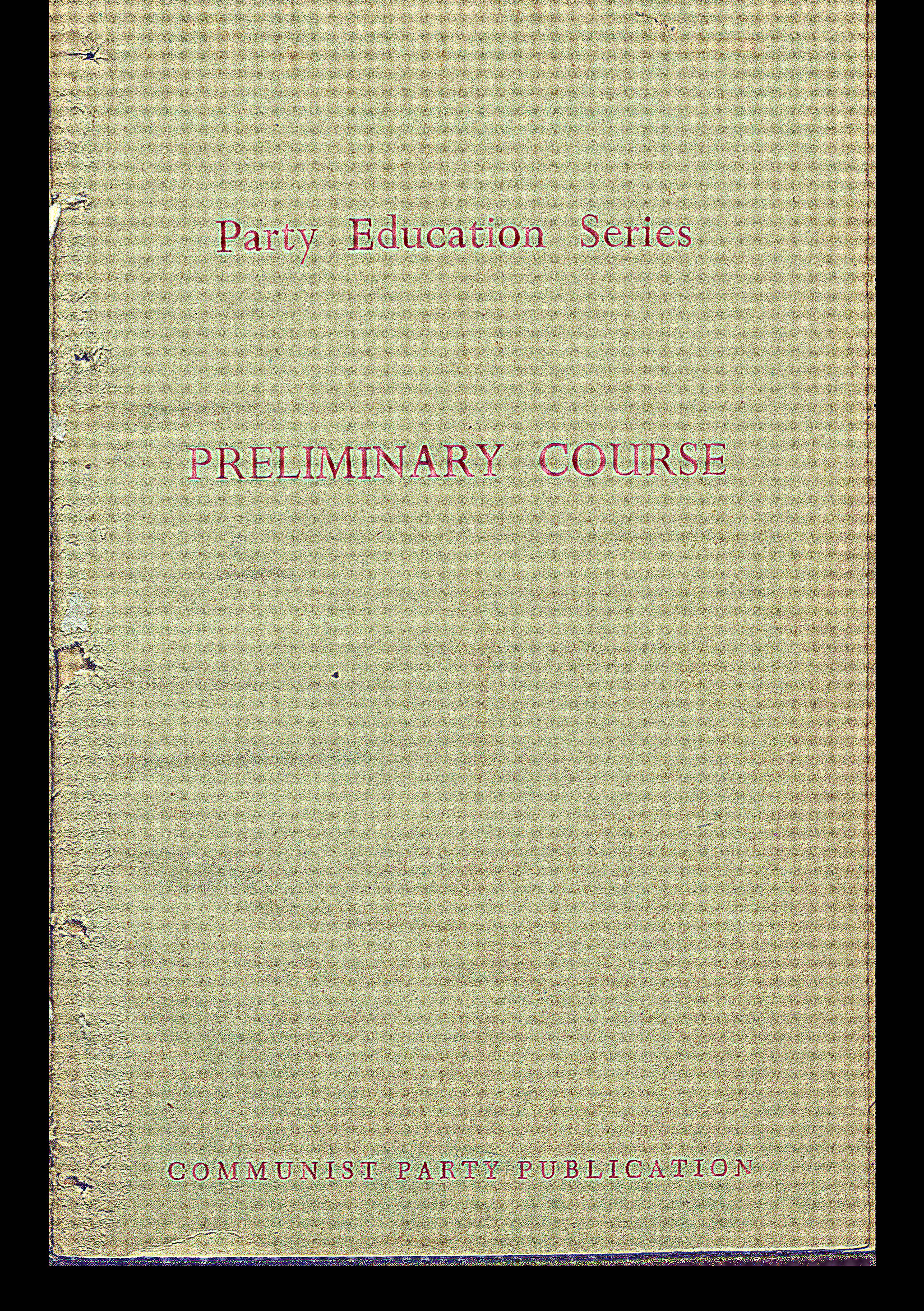 Party Education Series Preliminary Course