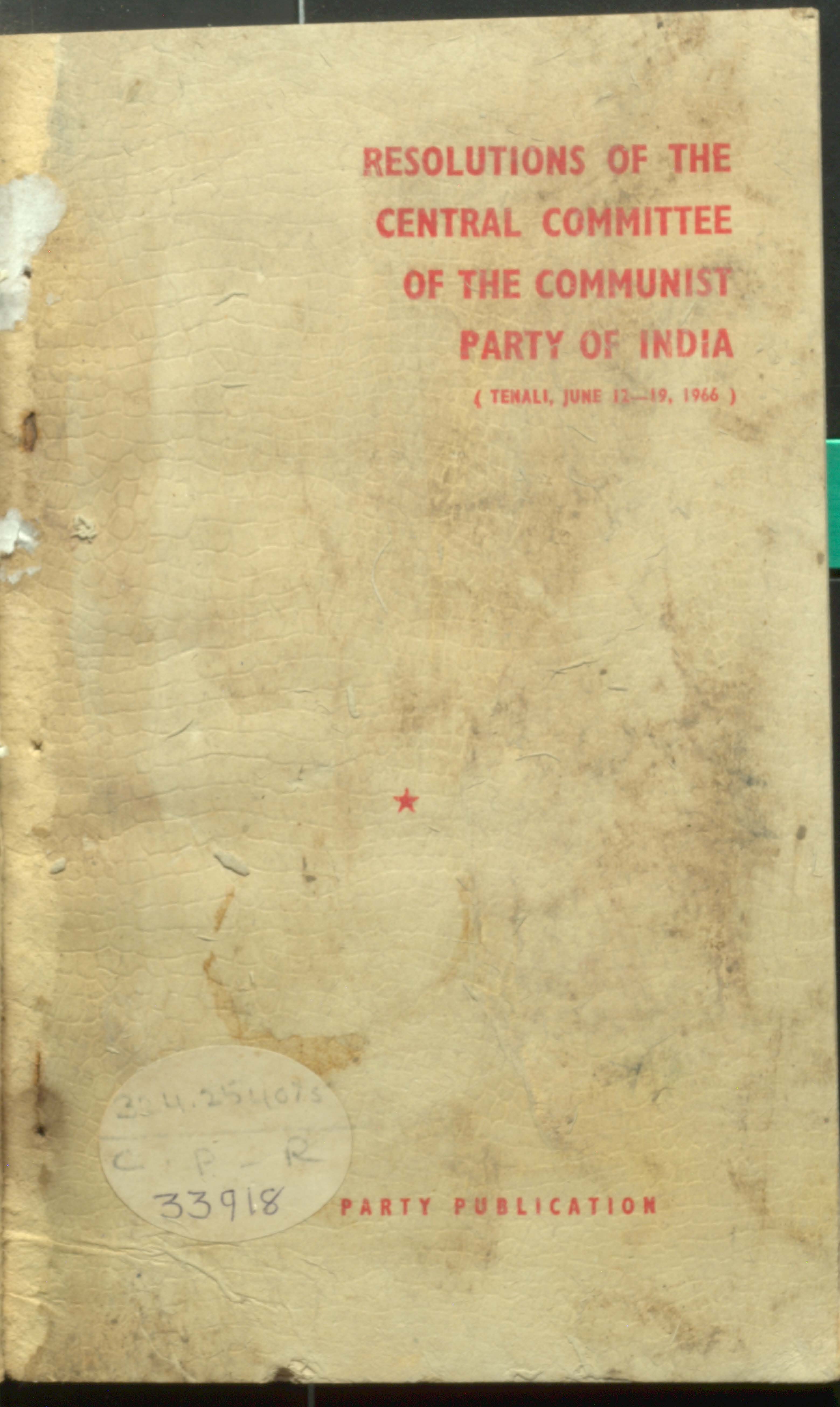 Resolutions Of The Central Committee of the Communist Party Of India (Tenalli,june 12-19,1966)