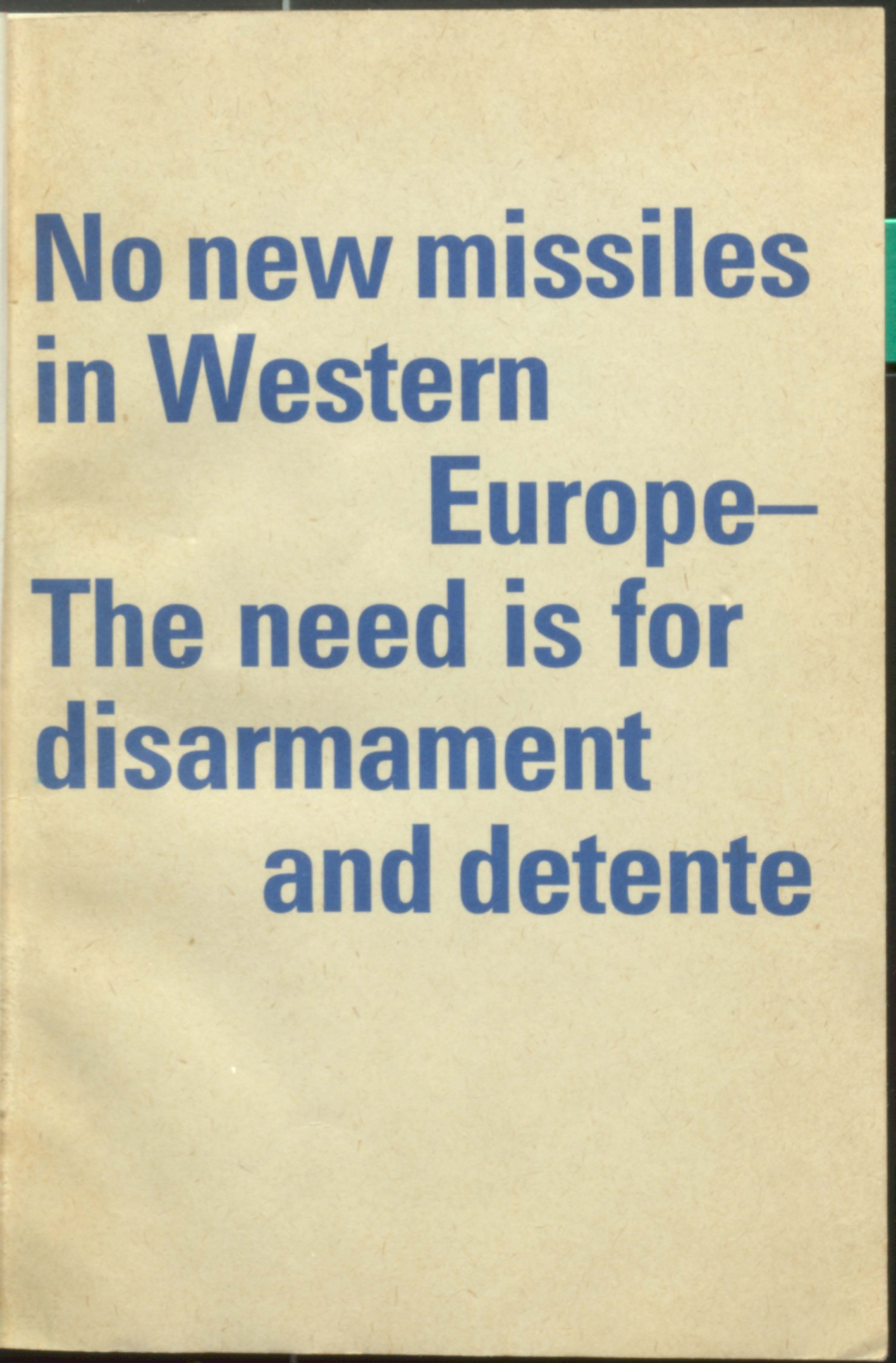 No New Missiles In Western..& Detente