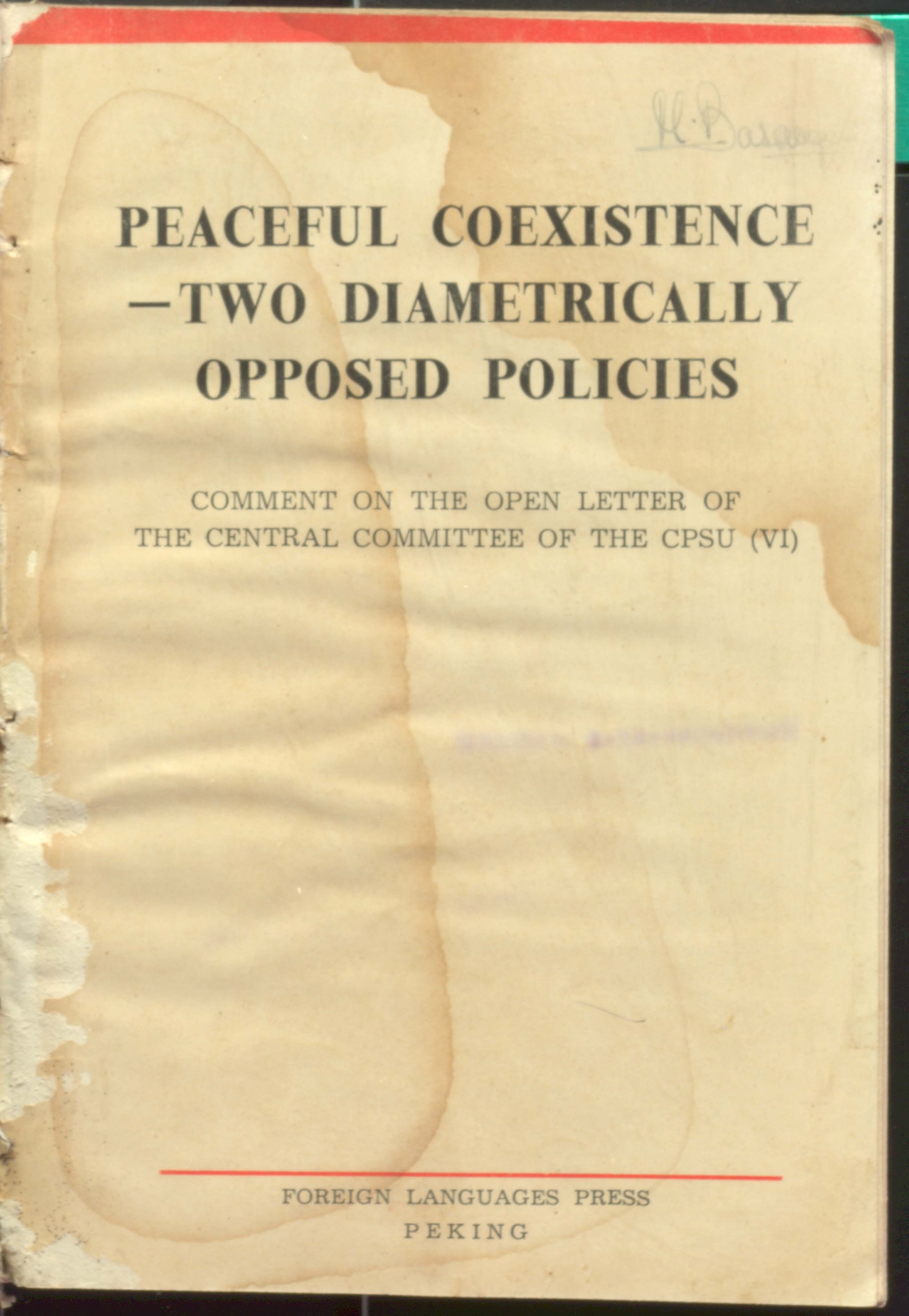 Peaceful Coexistence - Two Diametrically Opposed Policies (CPSU-VI)