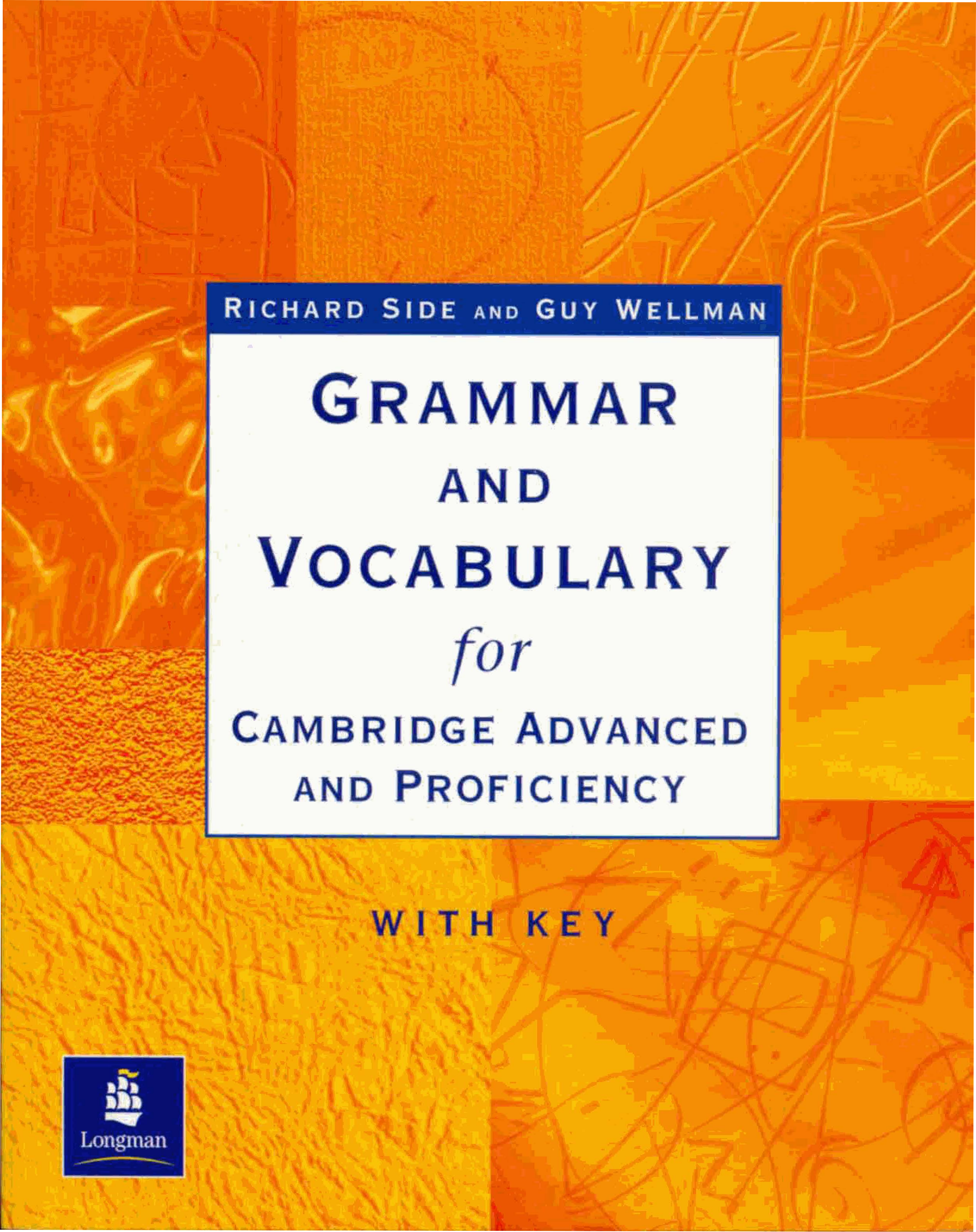 R Side G Wellman (Longman) Grammar and Vocabulary for Cambridge Advanced and Proficiency