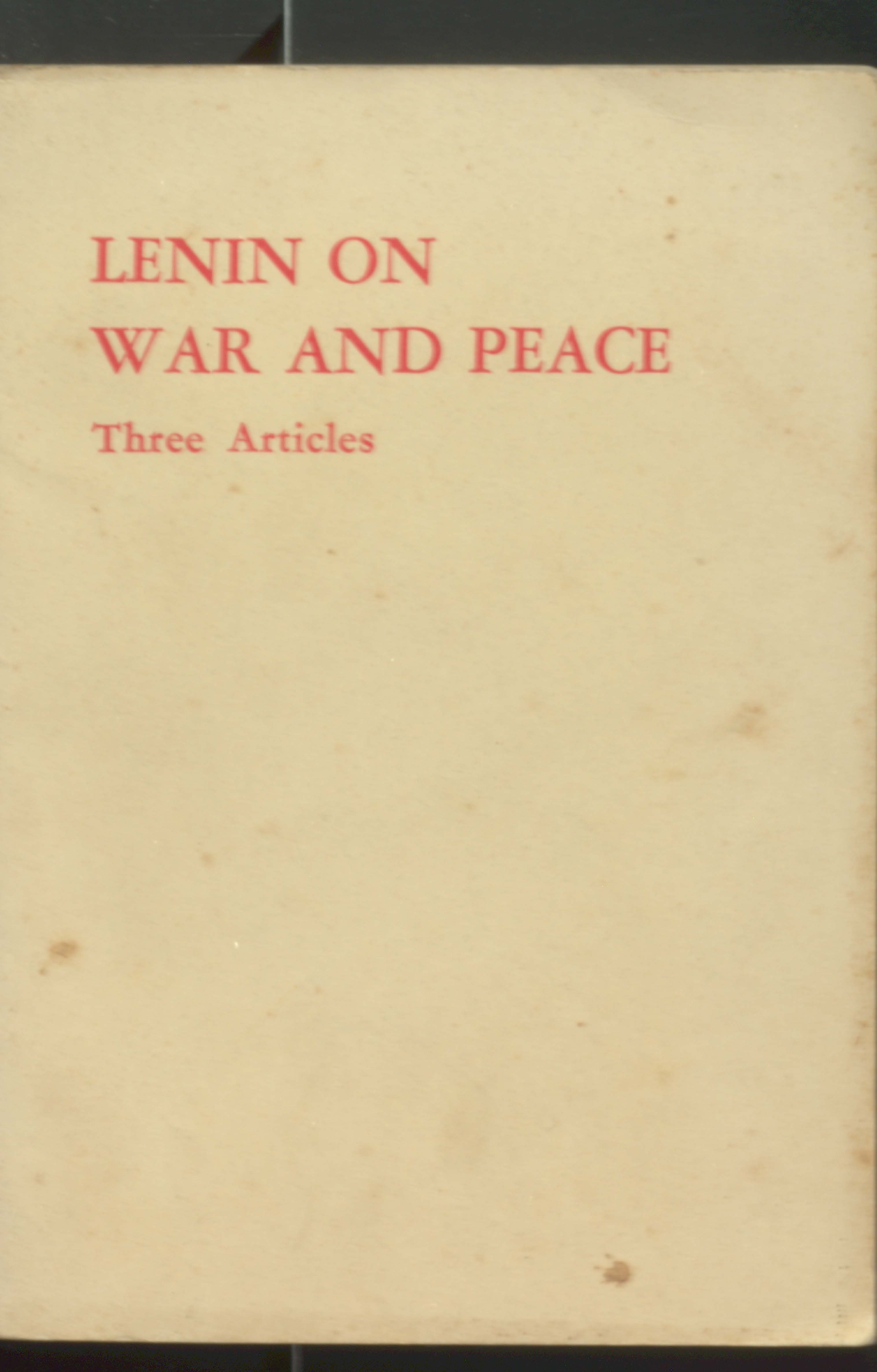 Lenin on war and peace three Articles