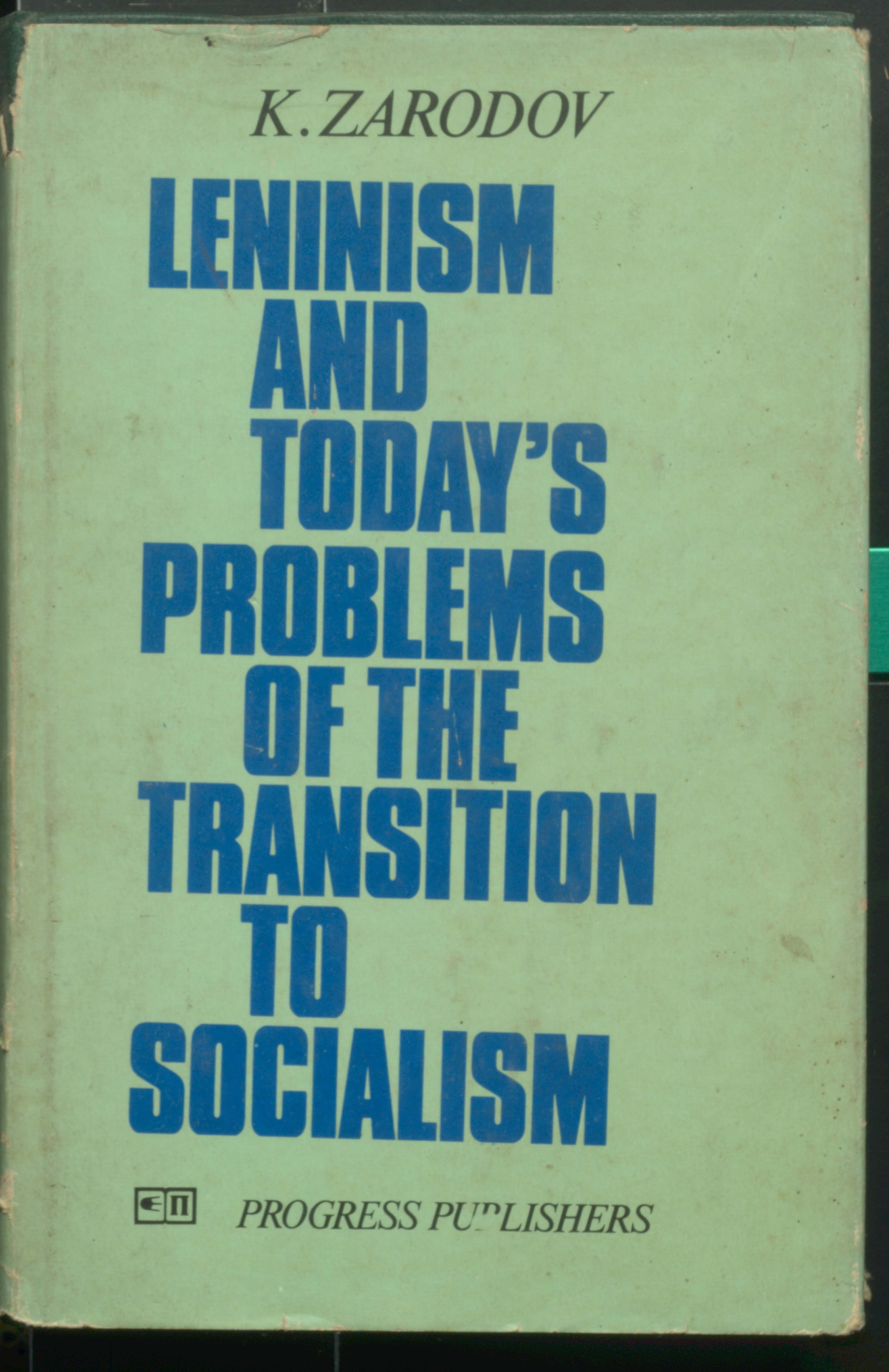 Leninism and Today's Problems of the Transition to Socialism