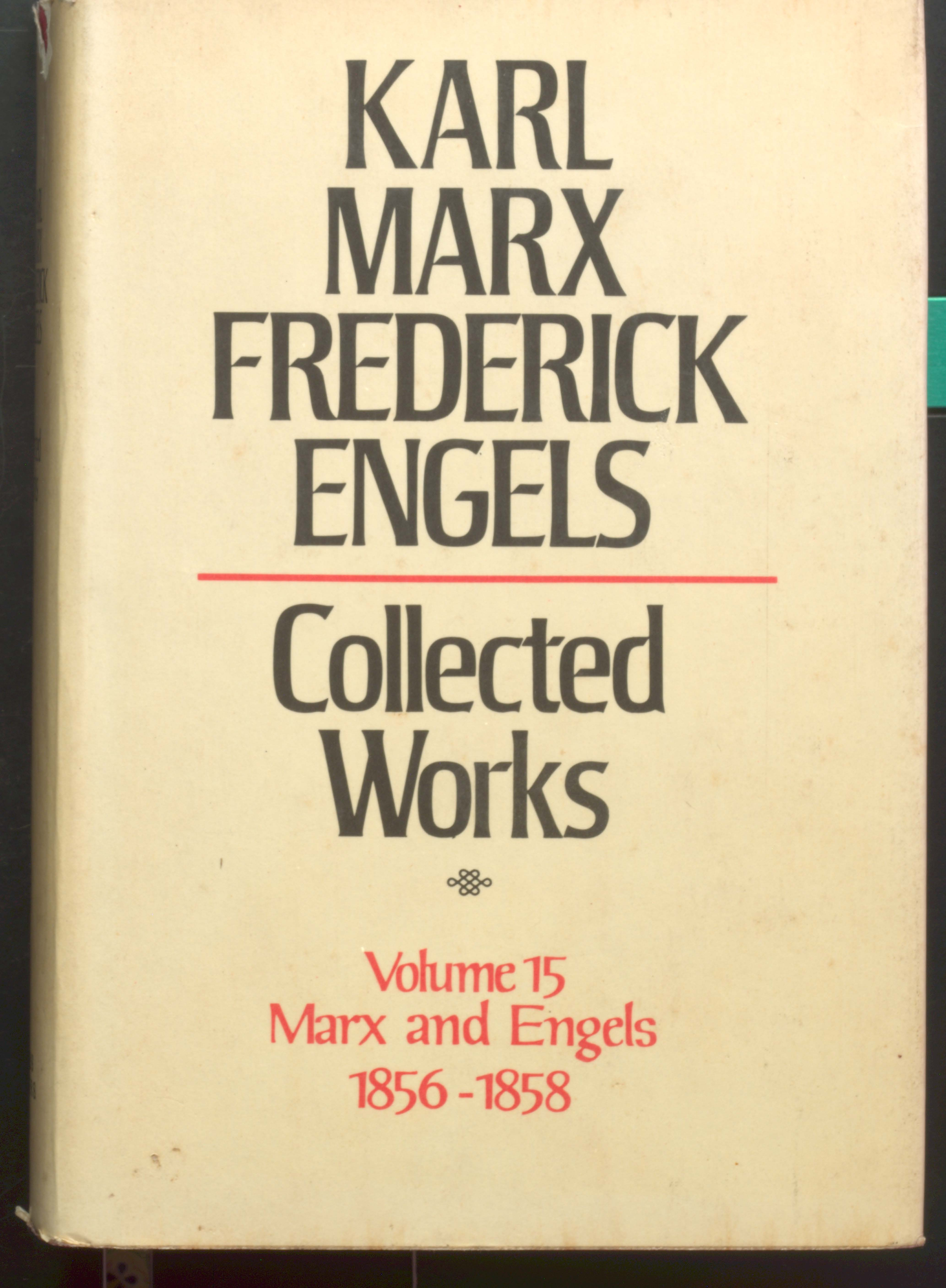 KARL MARX FREDERICK ENGELS Collected works Vol-15(1856-58)