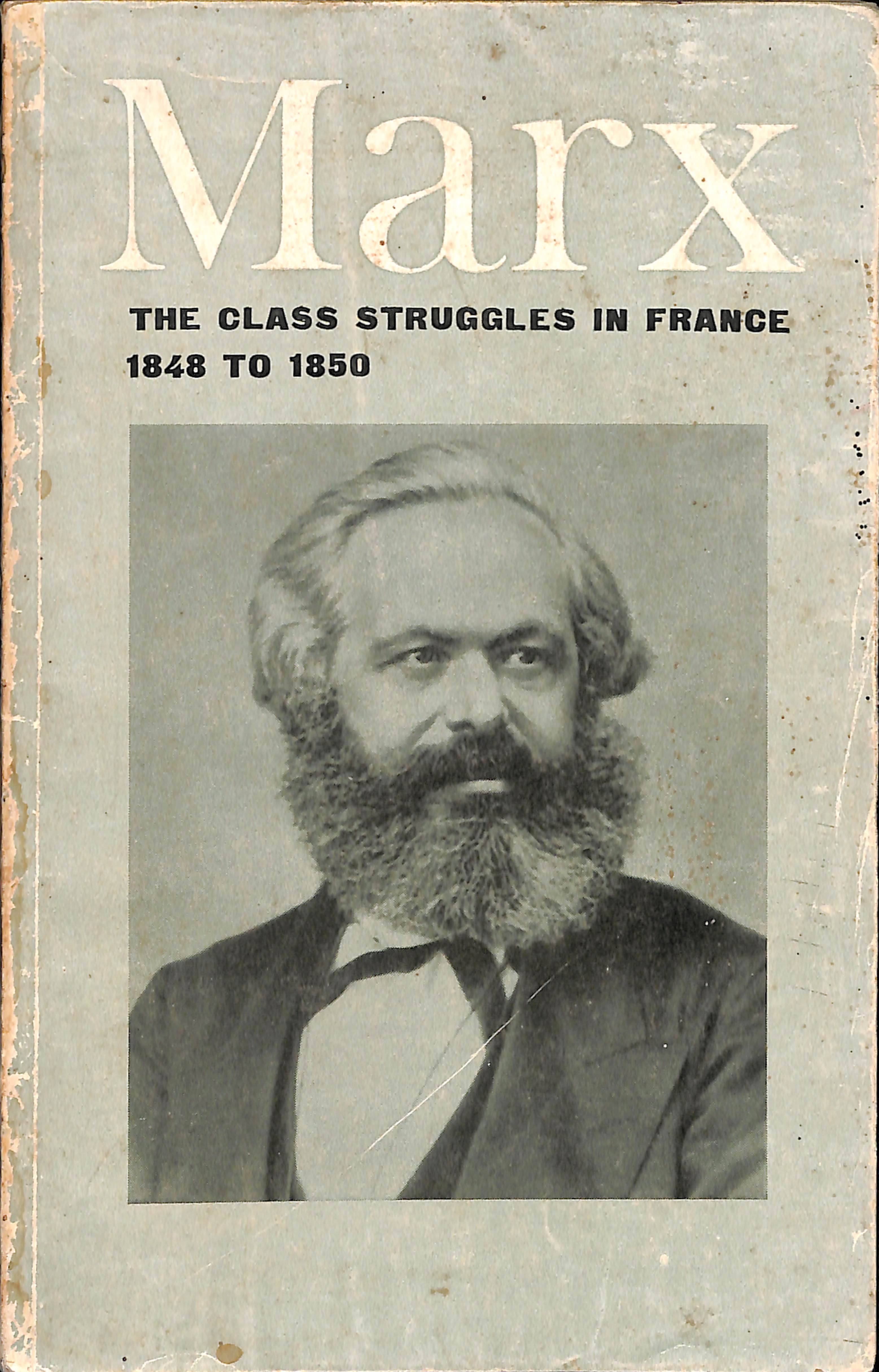 Marx the class struggles in france 1848 to 1850