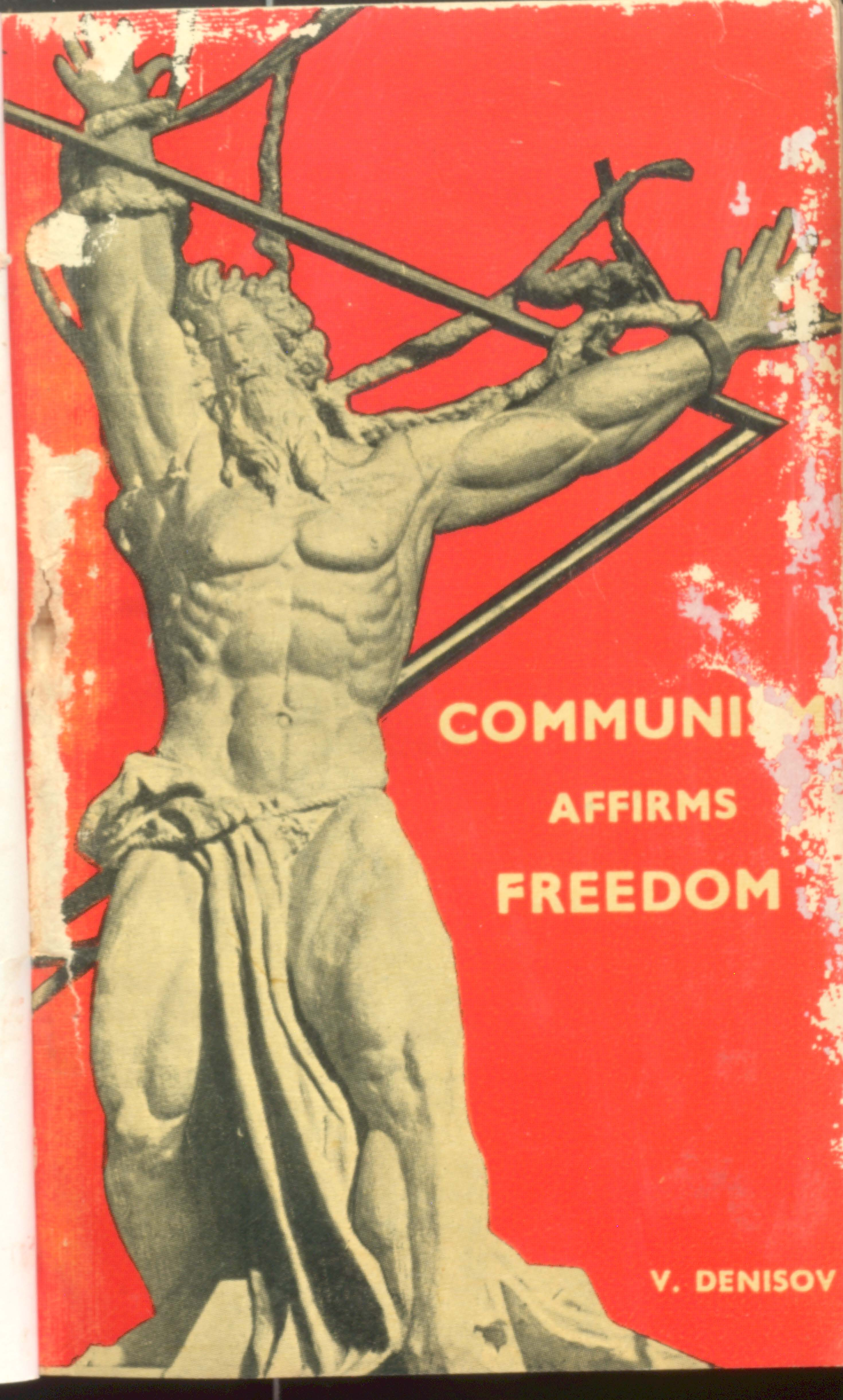 Communism affirms freedom