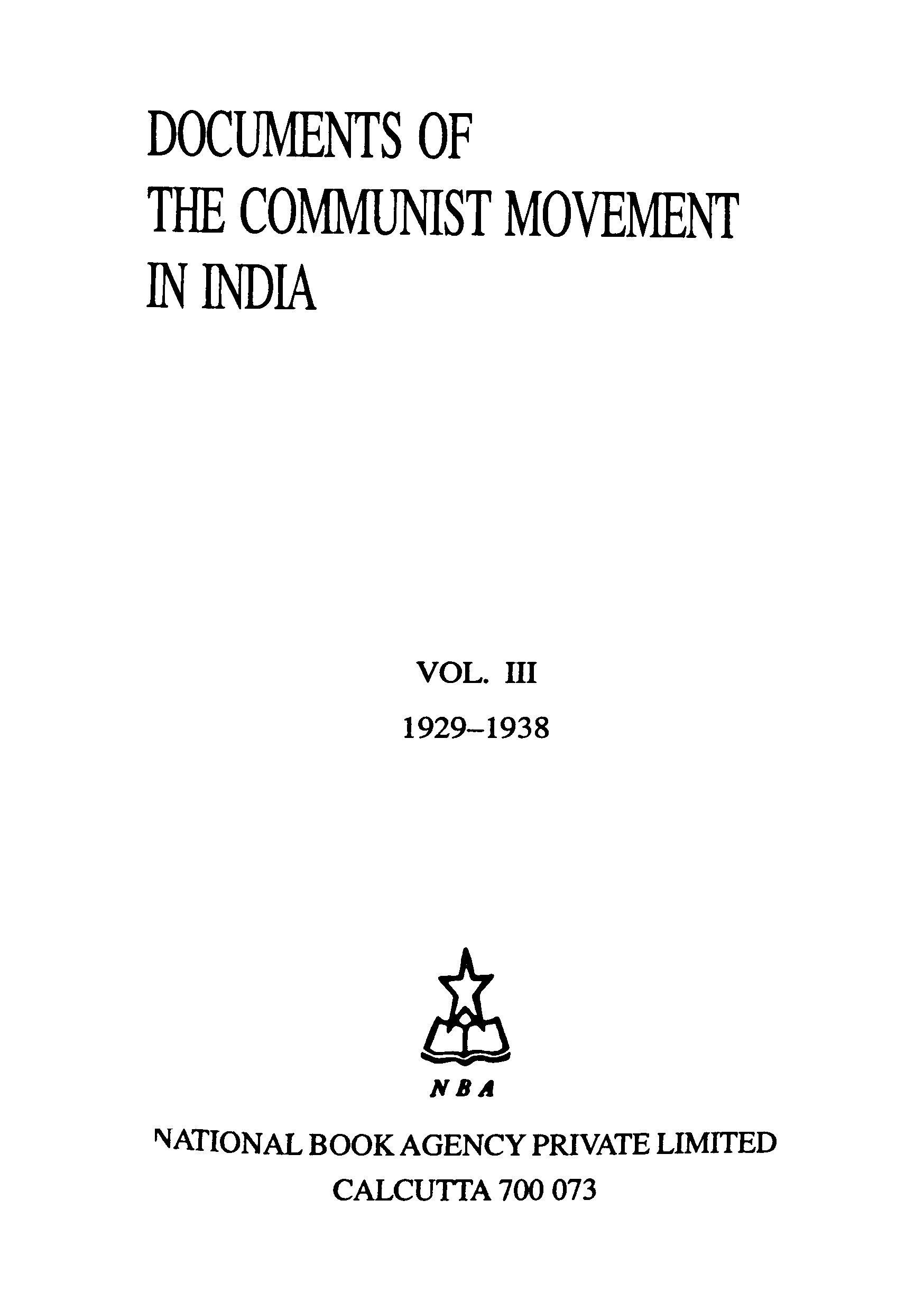 Documents Of The Communist Movement In India  Vol - III (1929 - 1938)