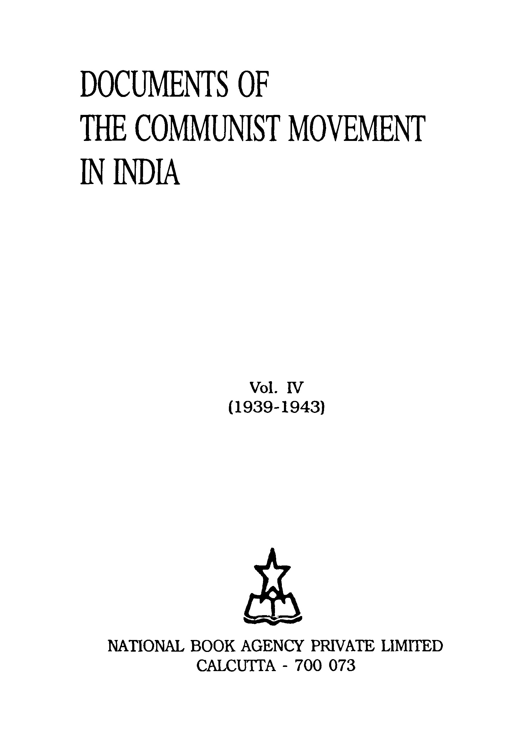 Documents Of The Communist Movement In India  Vol - IV (1939 - 1943)