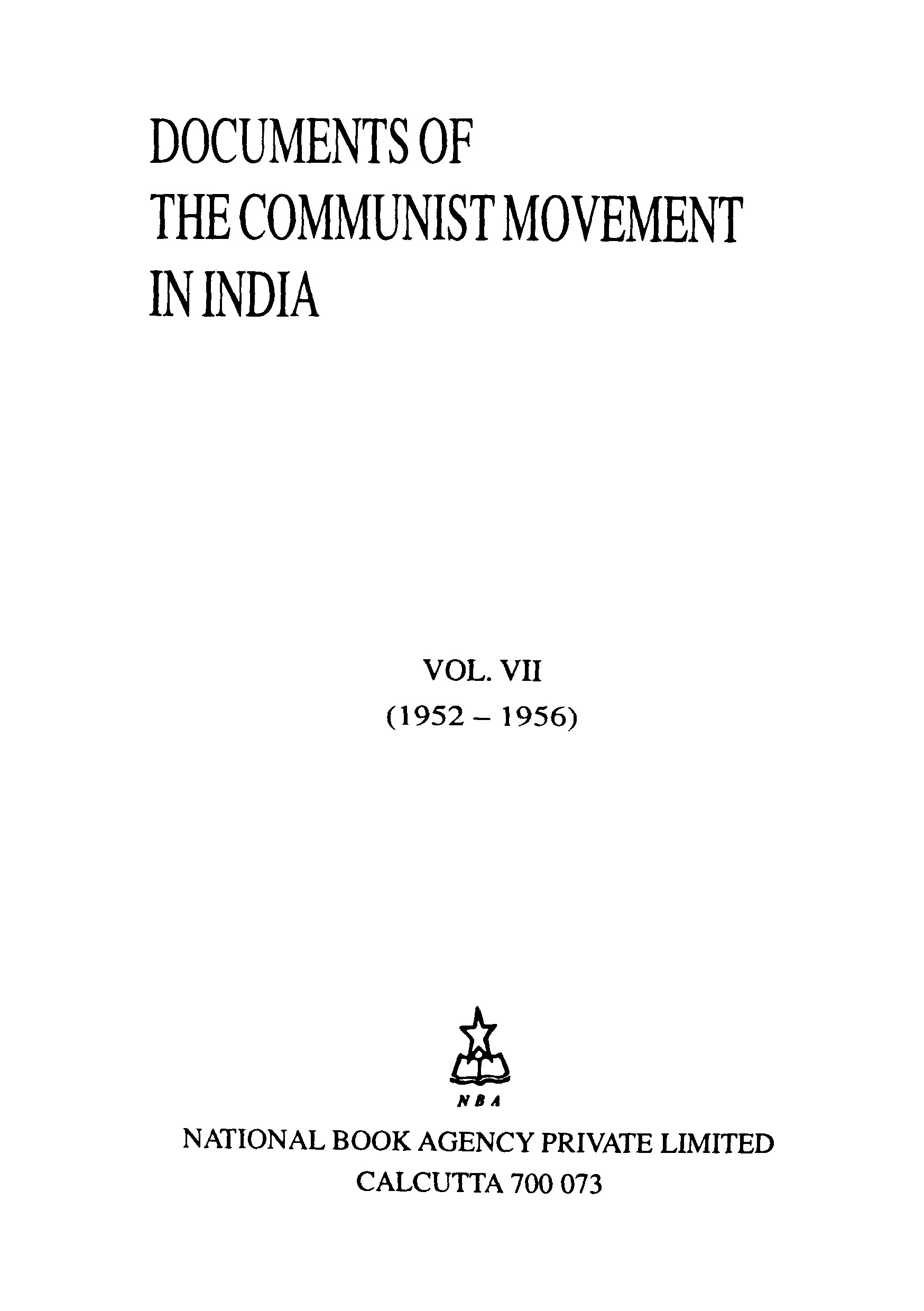 Documents Of The Communist Movement In India  Vol - VII (1952 - 1956)