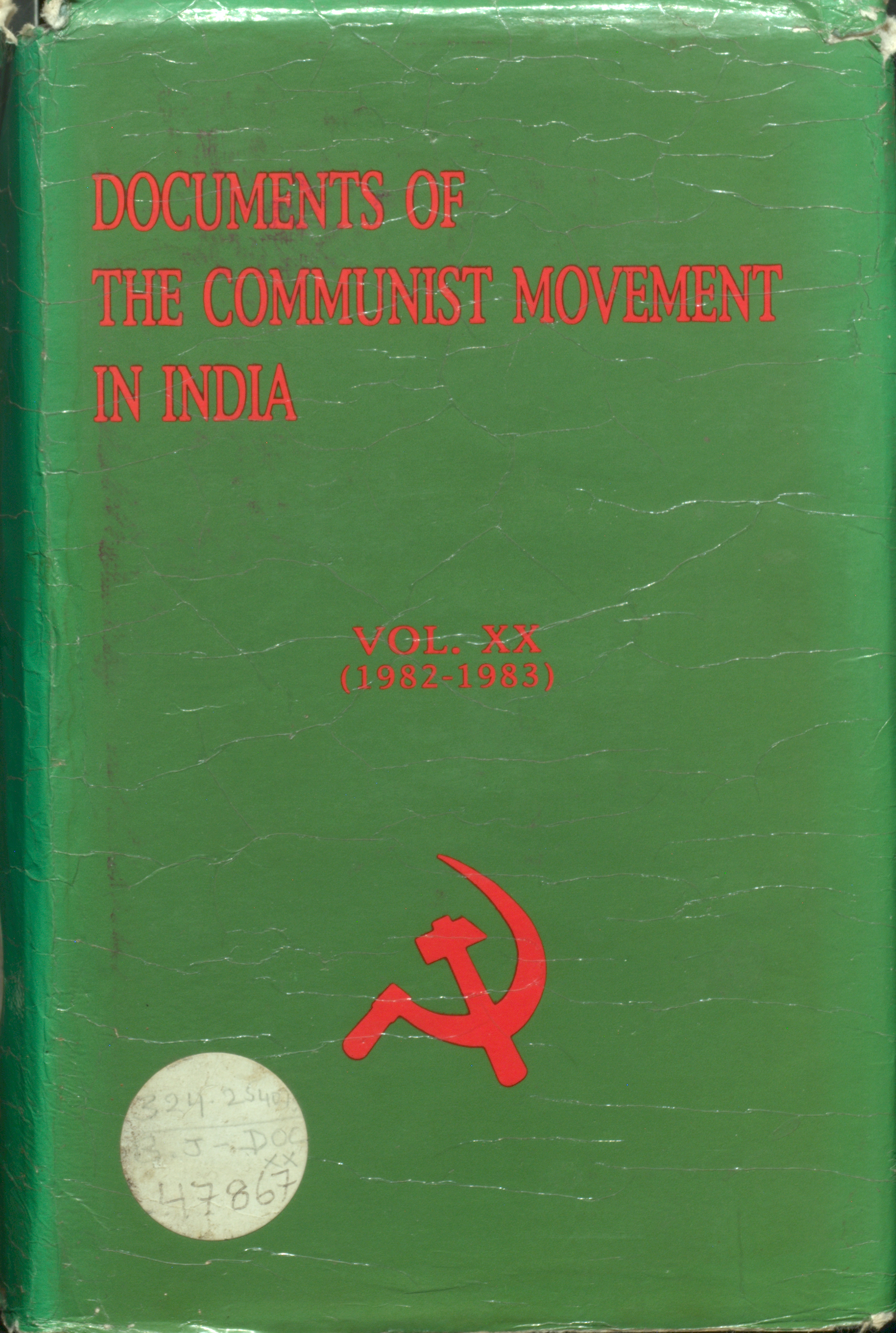 Documents Of The Communist Movement In India Vol - XX (1982 - 1983)