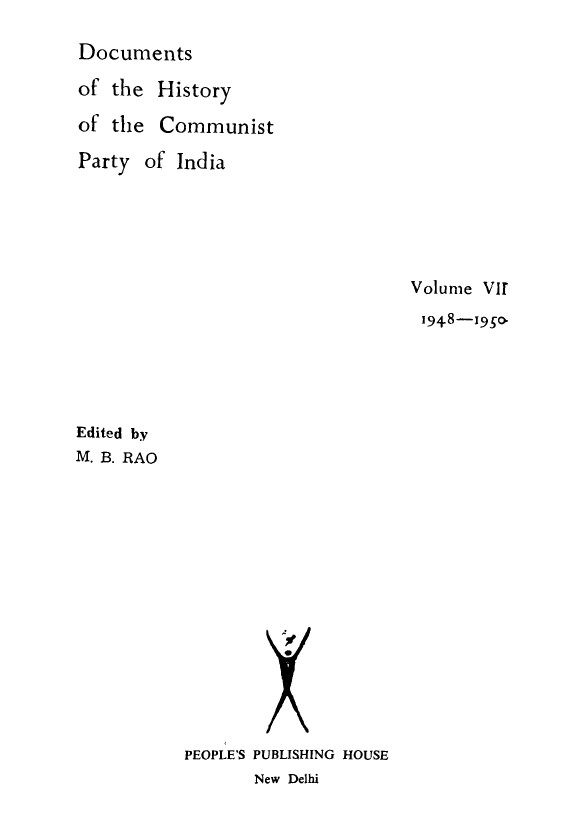 Documents of the history of the communist party of India Vol-VII (1948-1950)