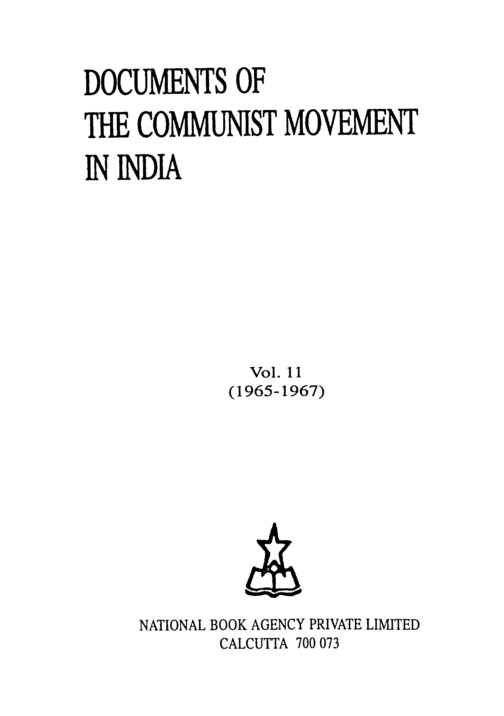 Documents of the communist movement in India Volume XI (1965-1967)