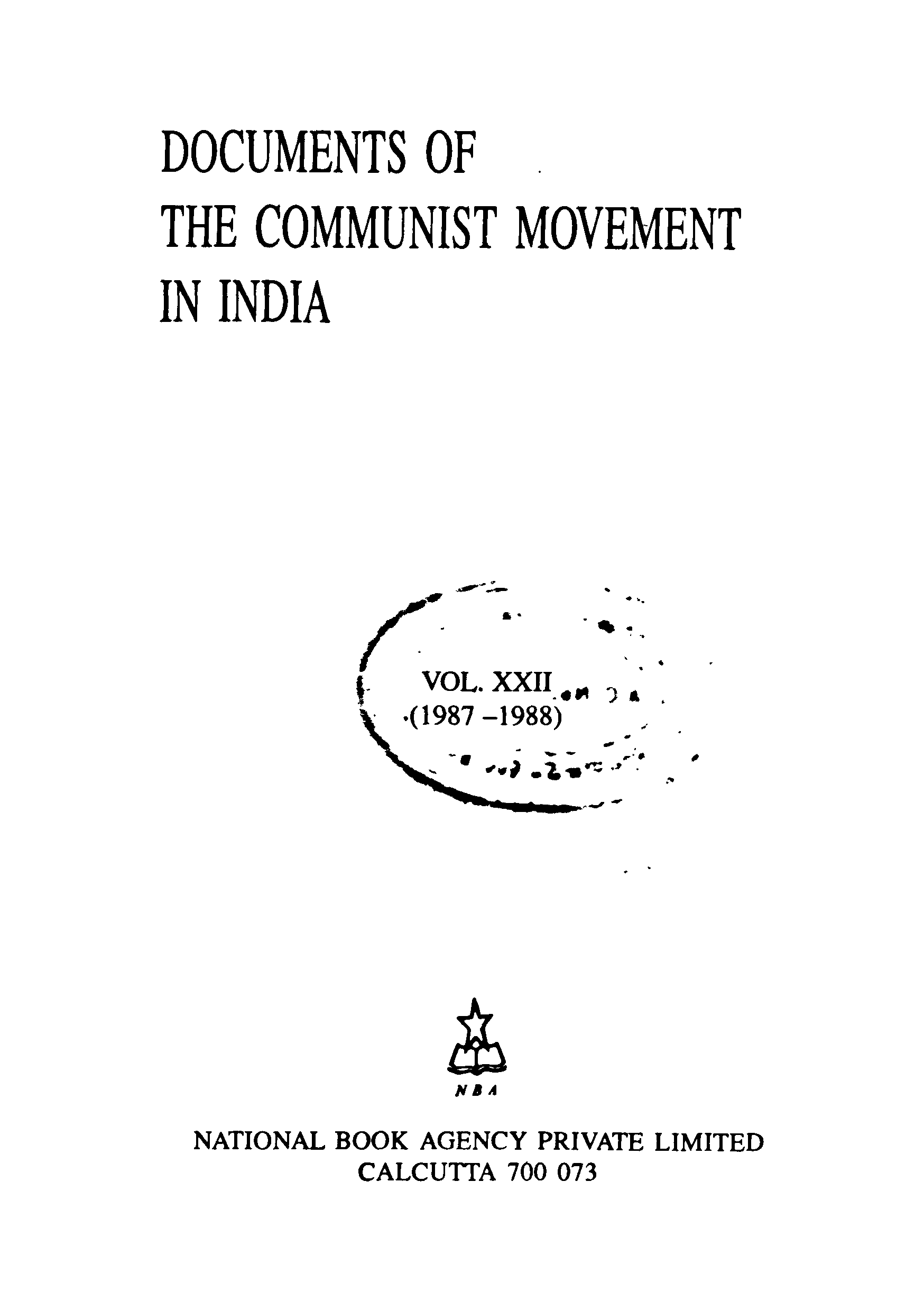 Documents of the communist movement in India Volume- XXII (1987-1988)