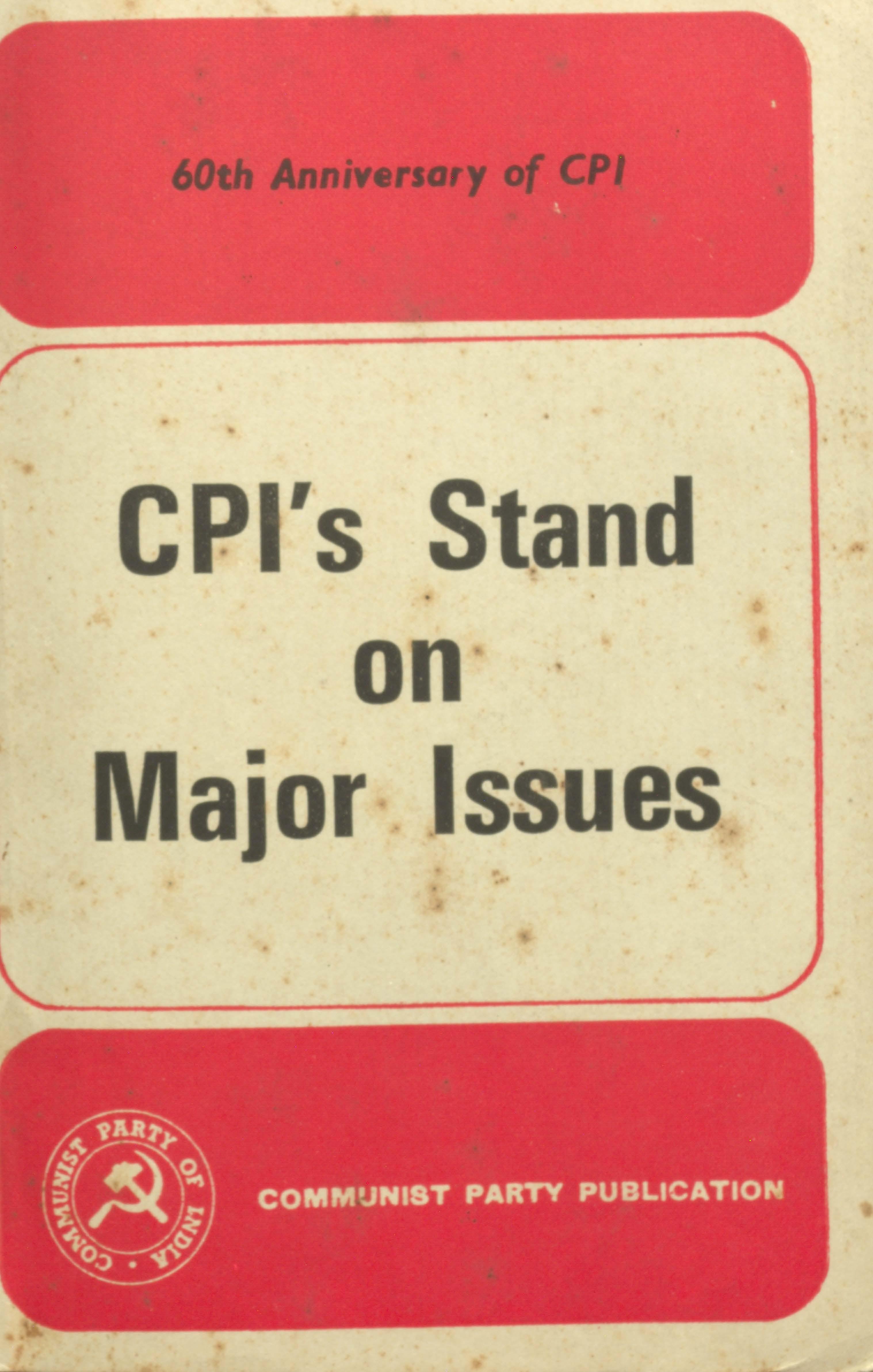 CPI'S Stand on major Issues