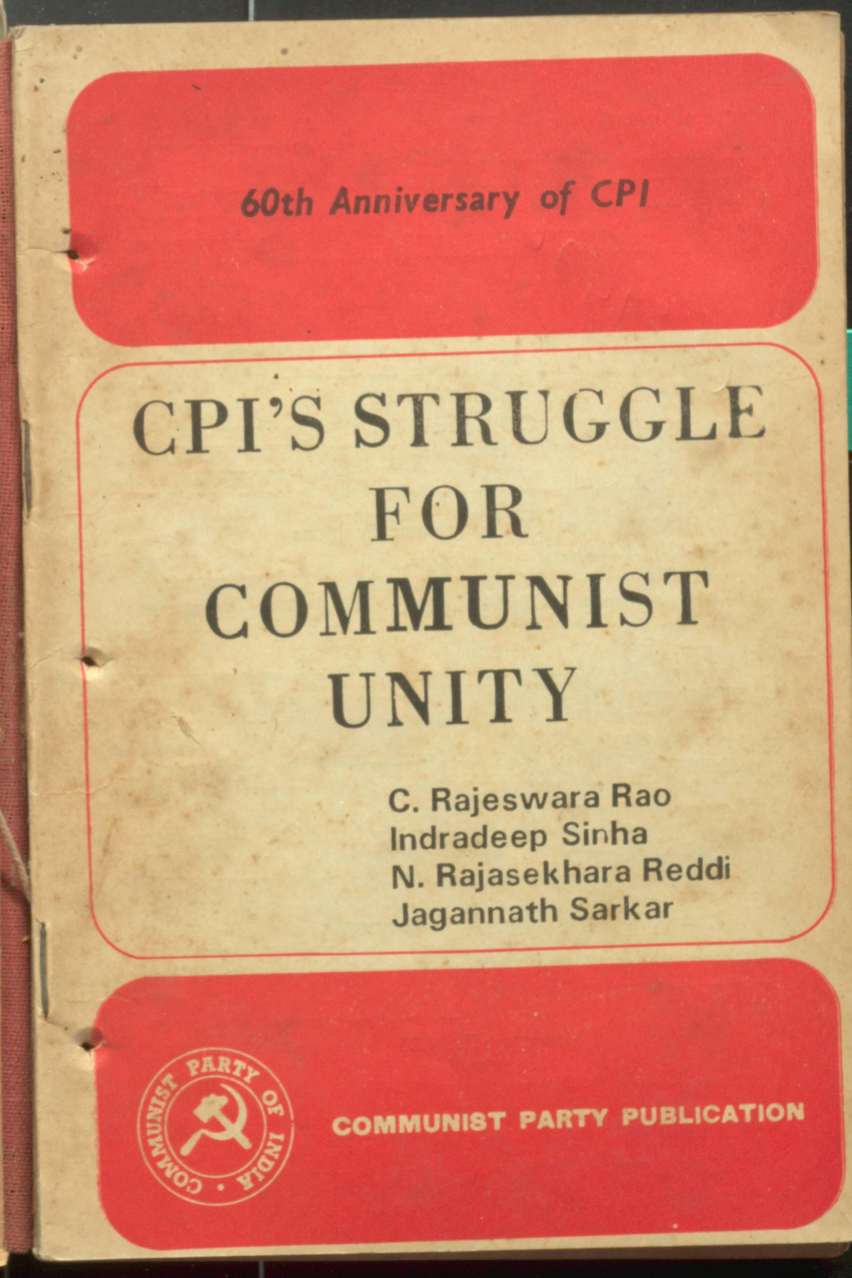 CPI's struggle for communist unity  60th anniversary