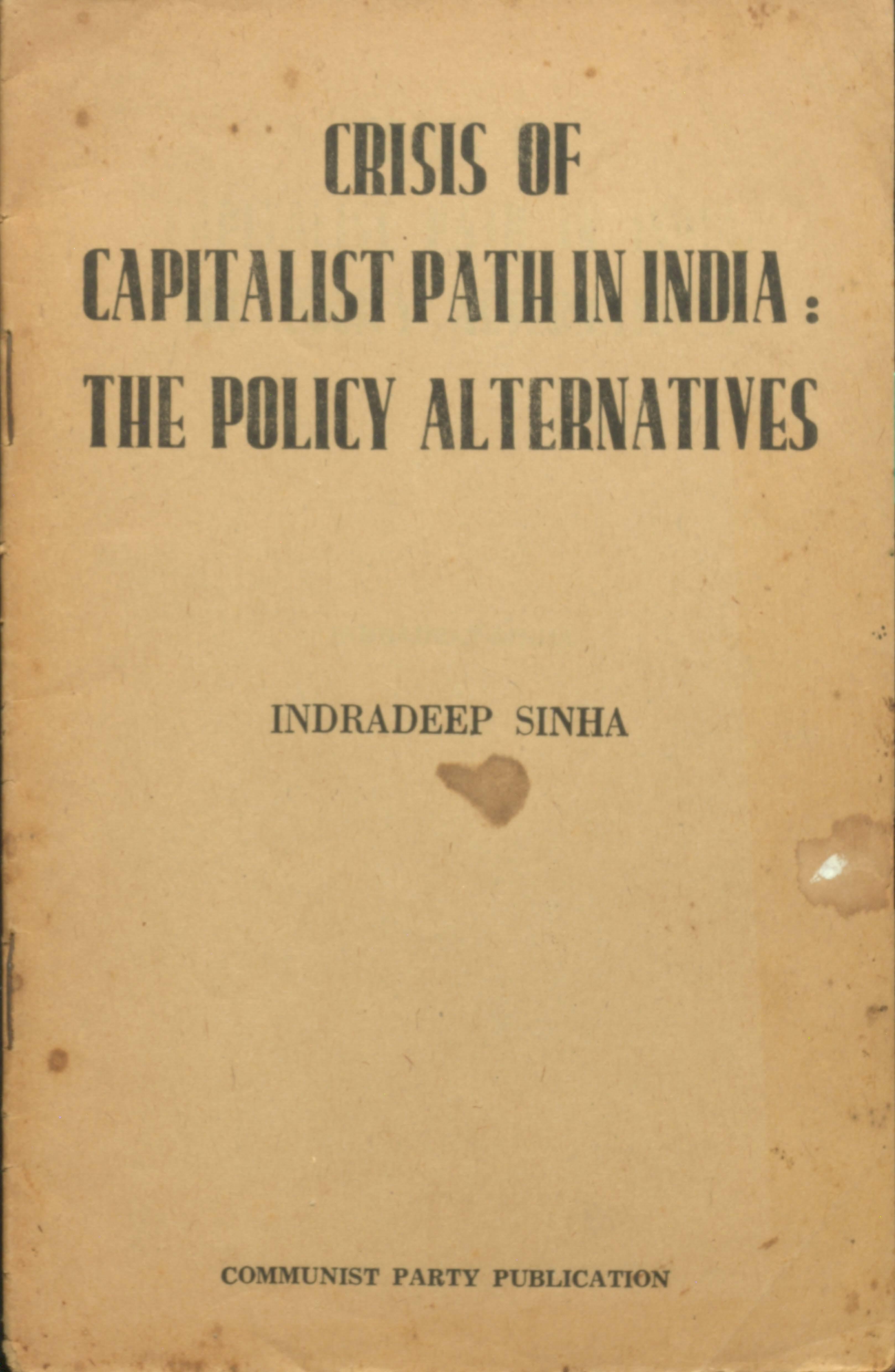 Crisis of captalist path in India the policy alternatives