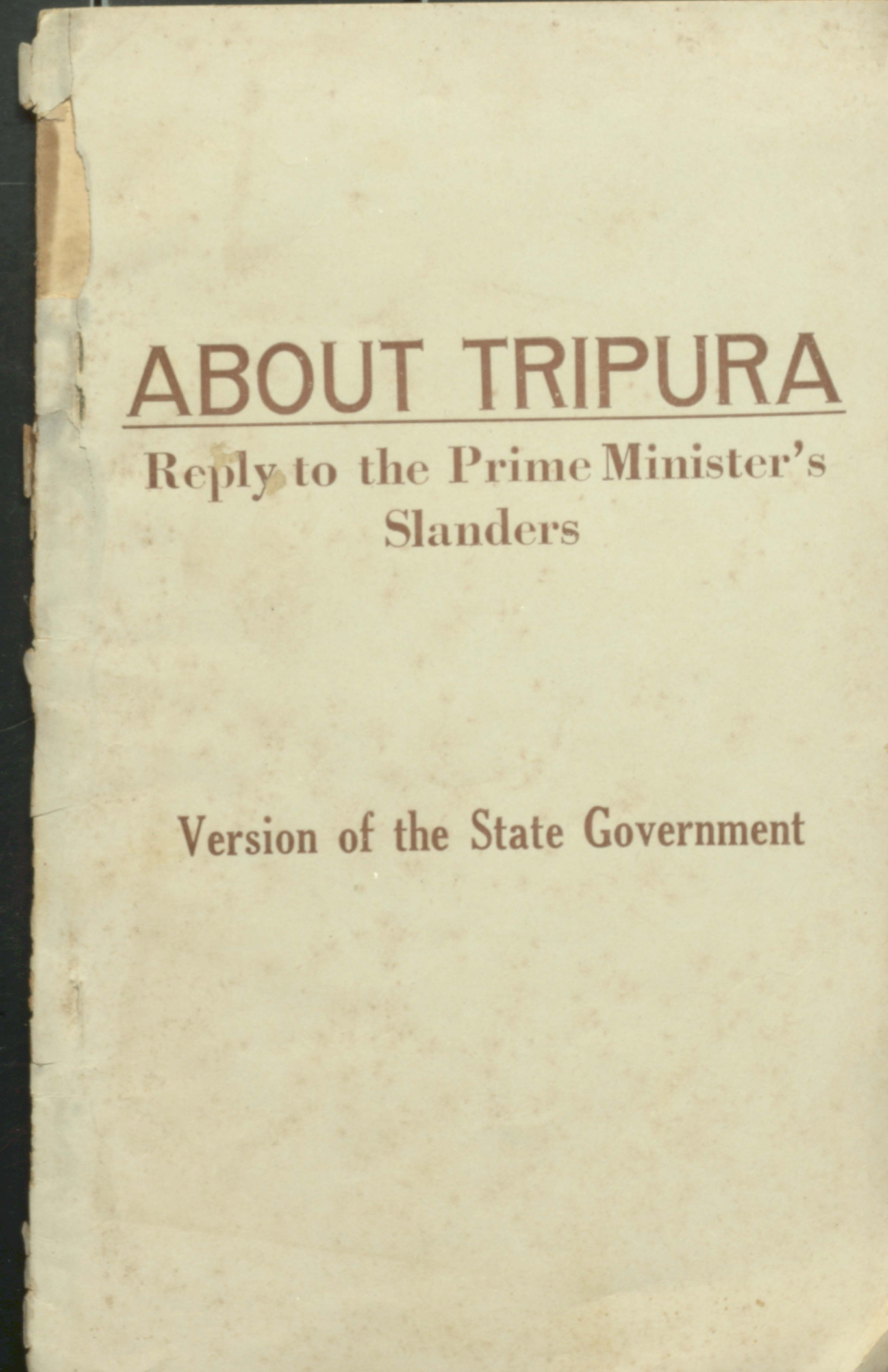 A bout the Tripura ( Riply to the prime ministers salanders)