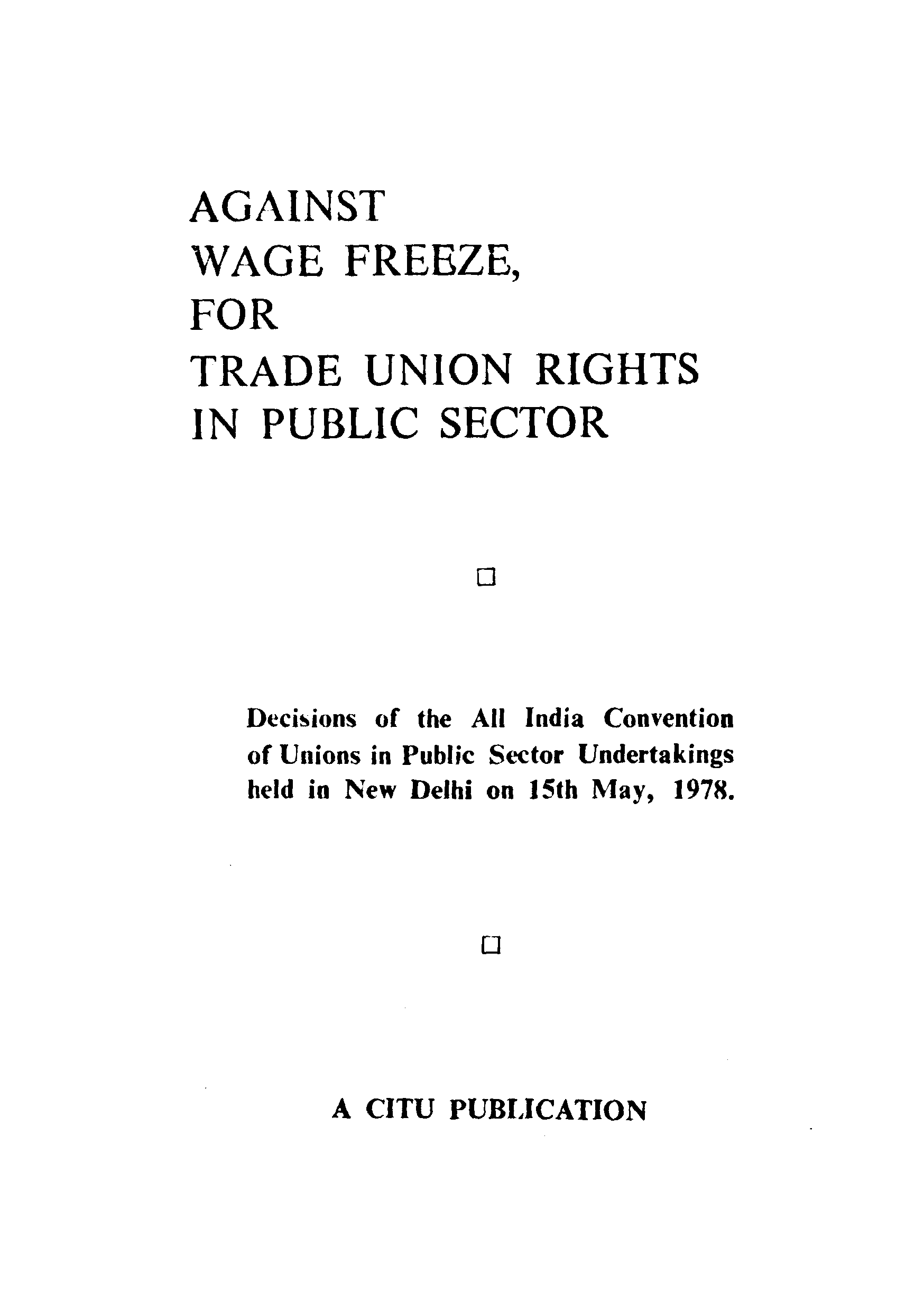 Against wage freeze for trade union rights in public sector