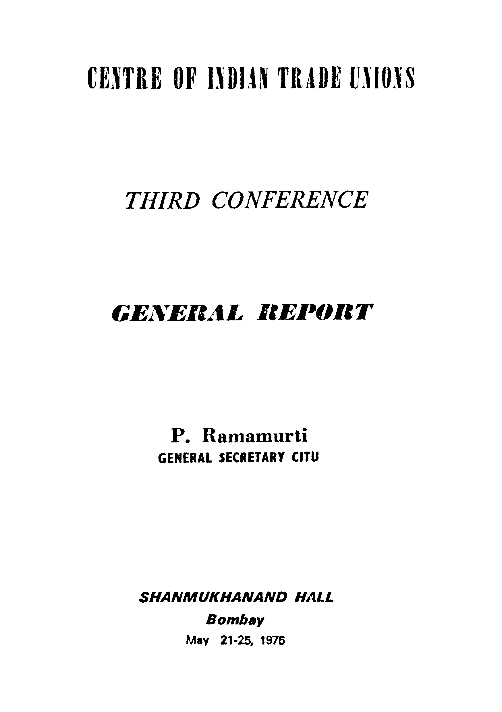 Centre of Indian Trade Unions [General Report ]