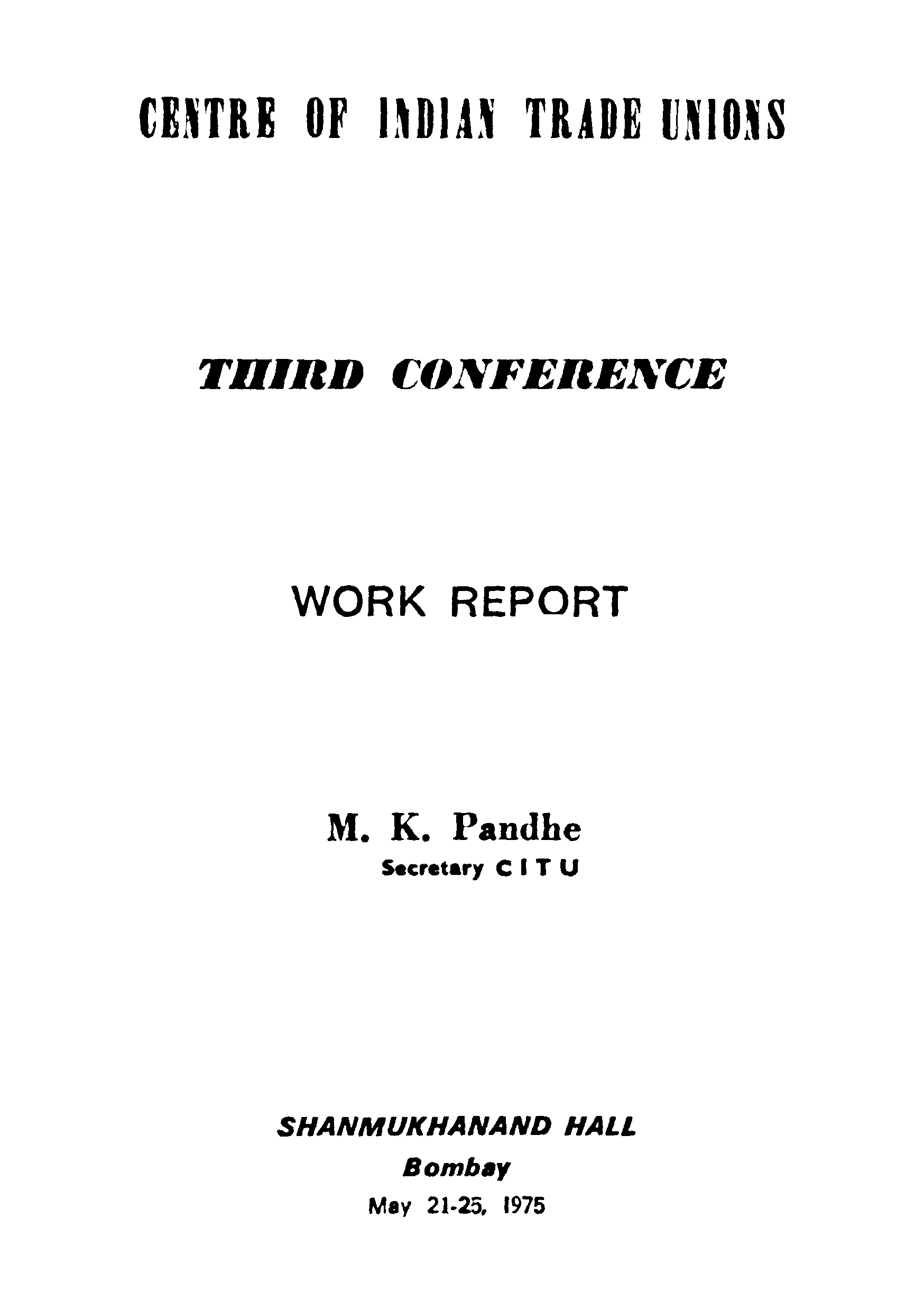 Centre of Indian Trade Unions [Work Report] - Copy