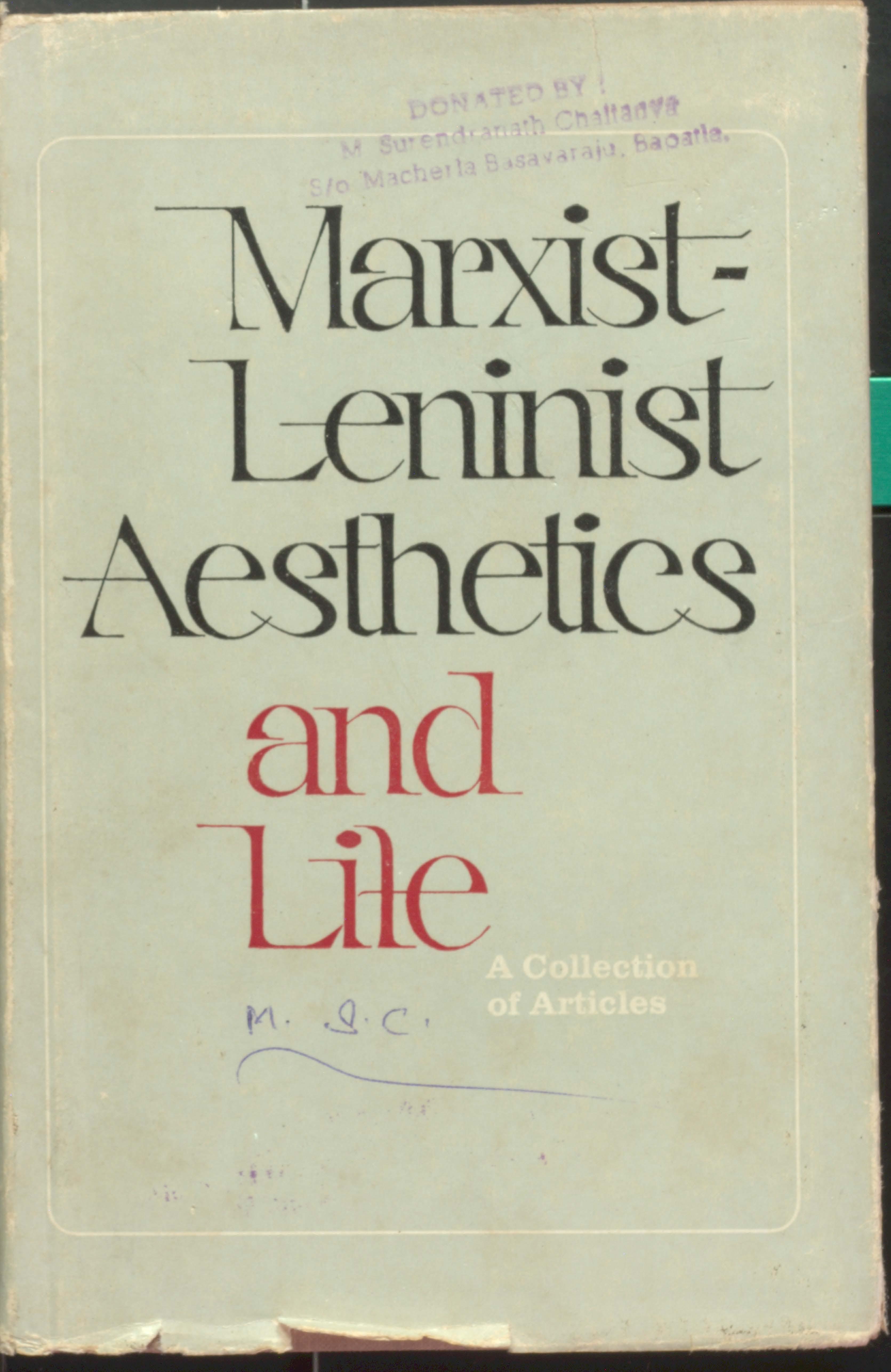 Marxist - Leninist Aesthetics and Life