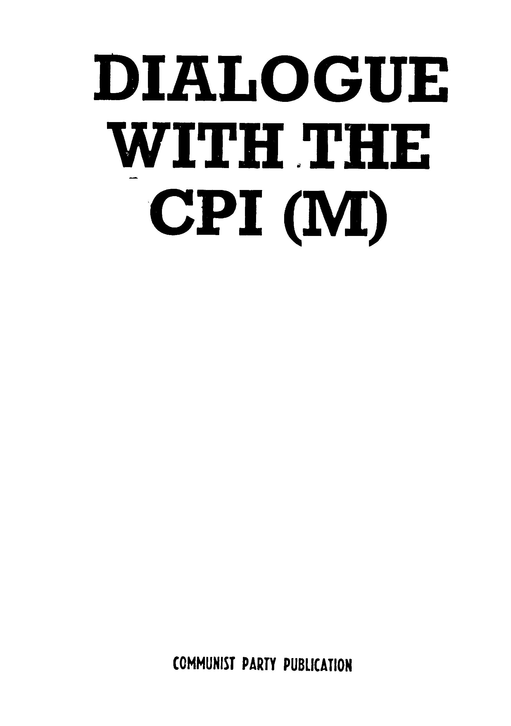 Dialogue with the CPI (m)