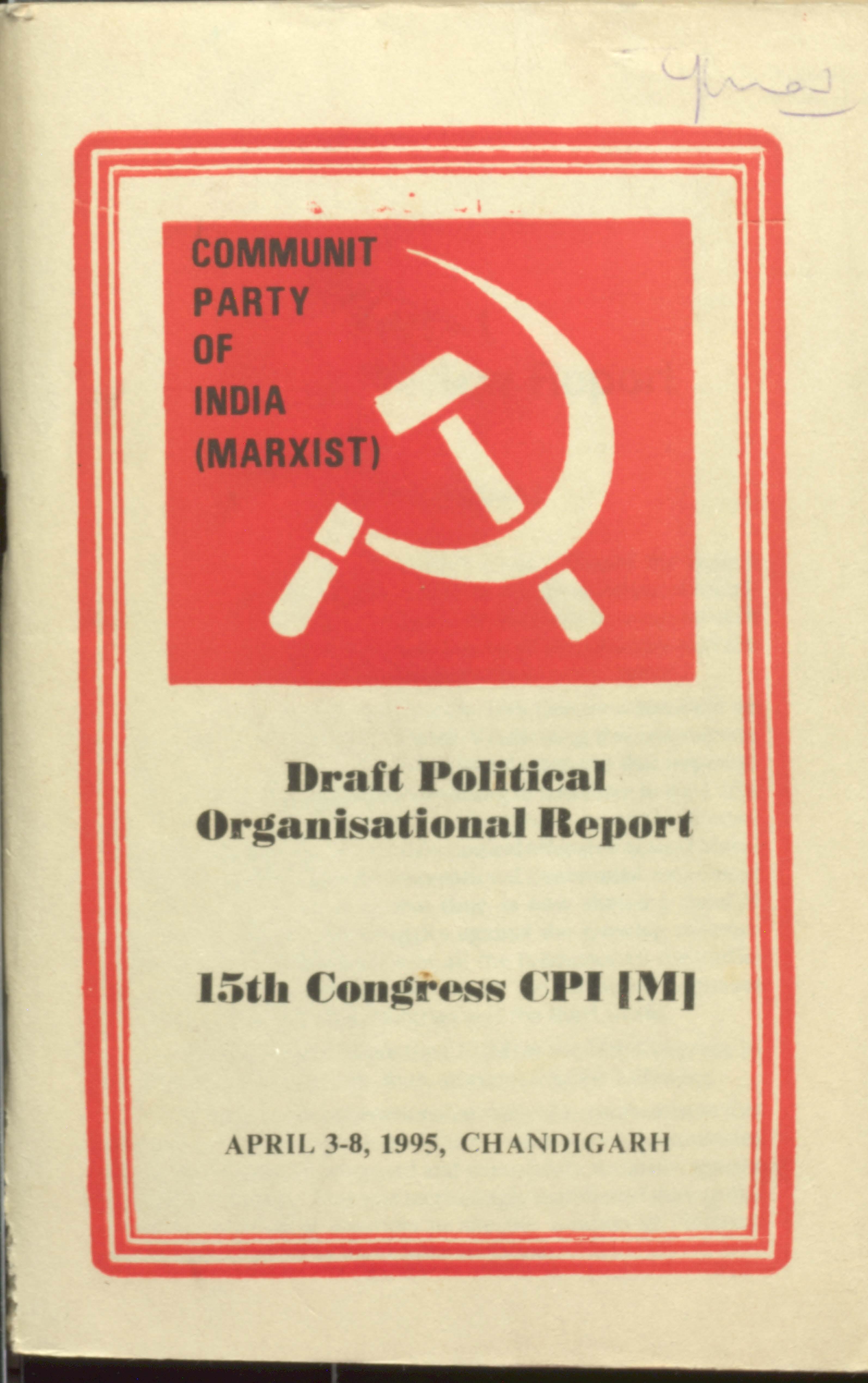 Draft Politieal  Organisational report  15 th   Congress  CPI ( M )