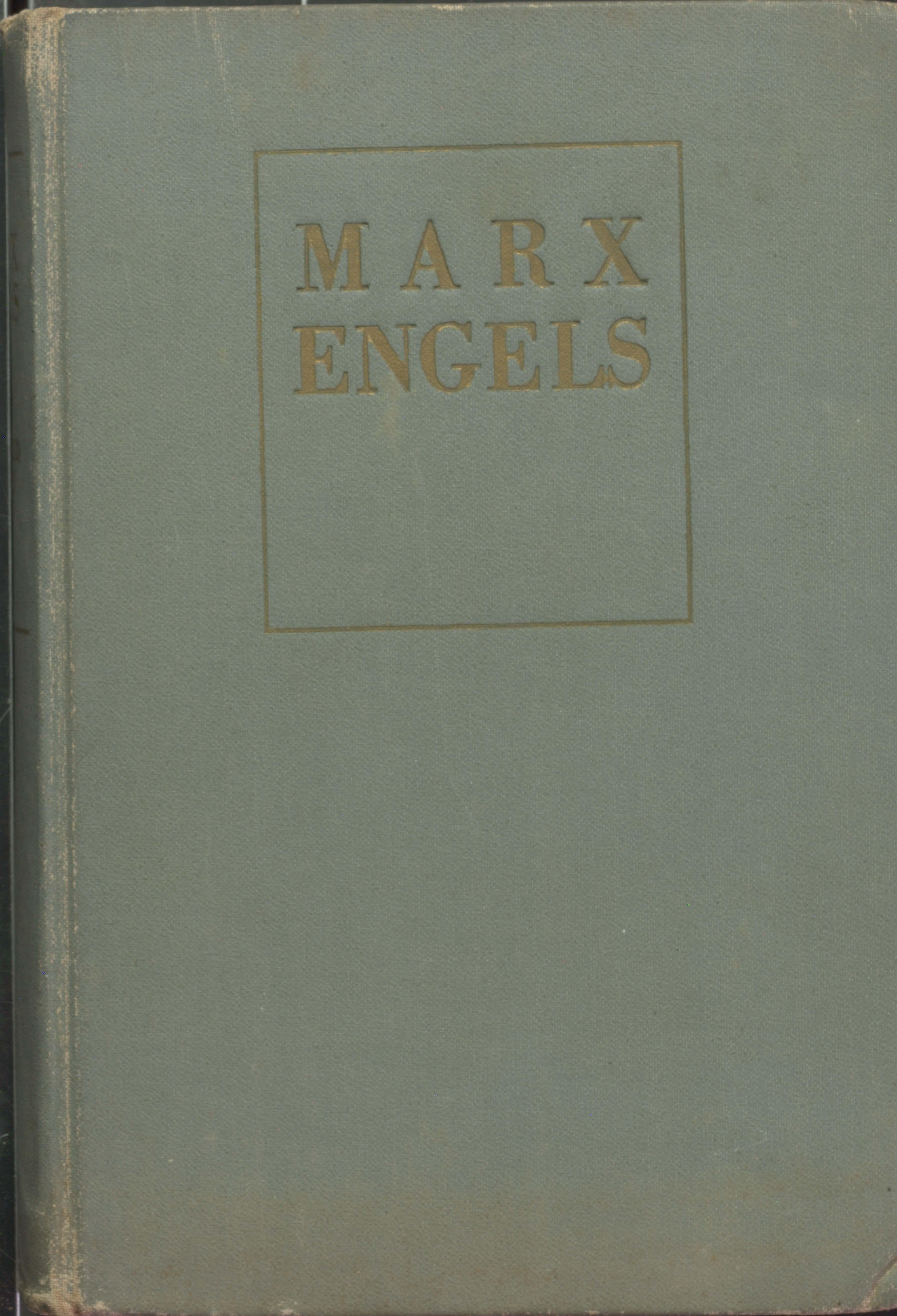 Karl Marx and Frederick Engels Selected Works