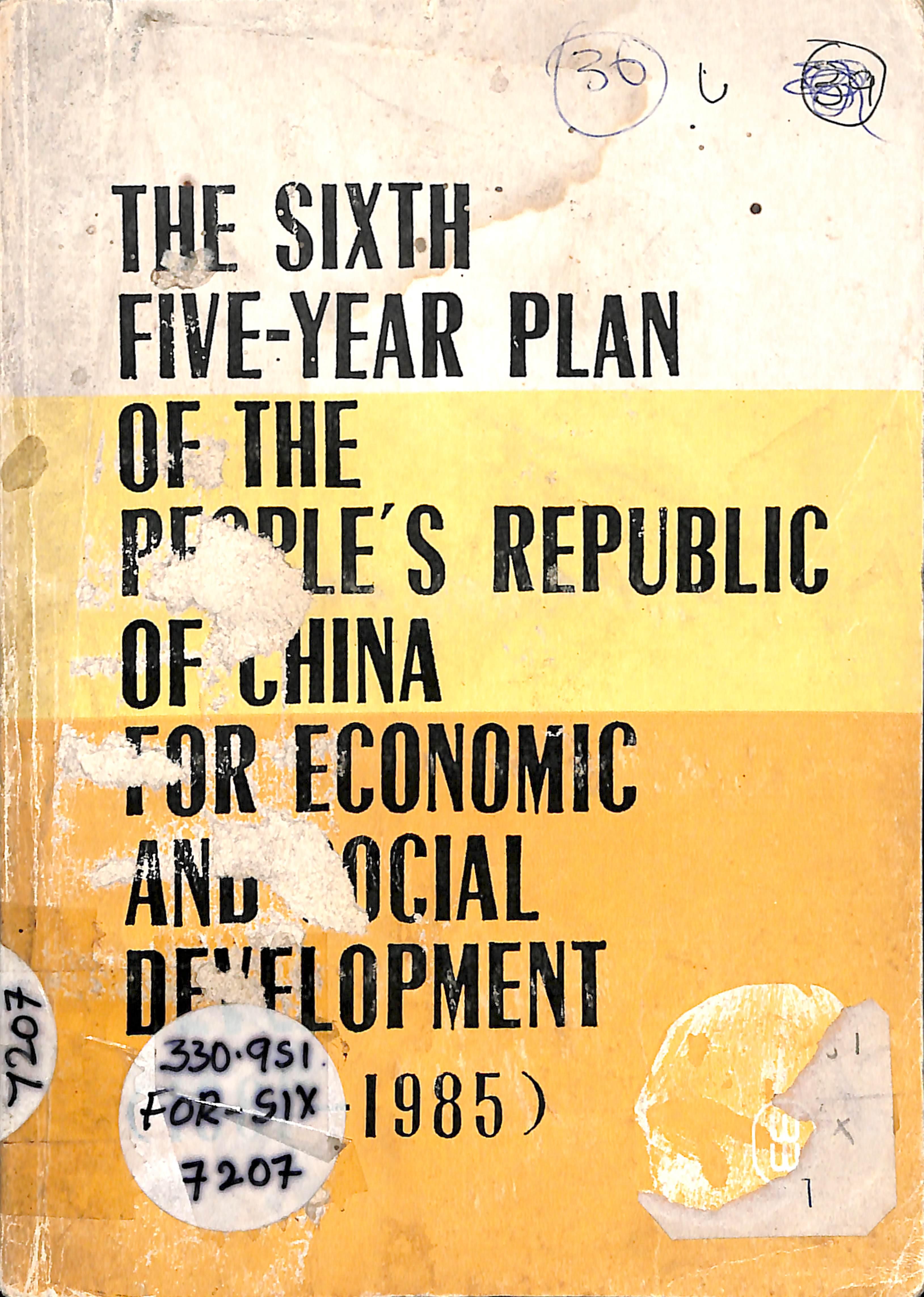 The 6th 5 Year Plan of the People's Republic of China For Economic & Social Development 1981 - 1985