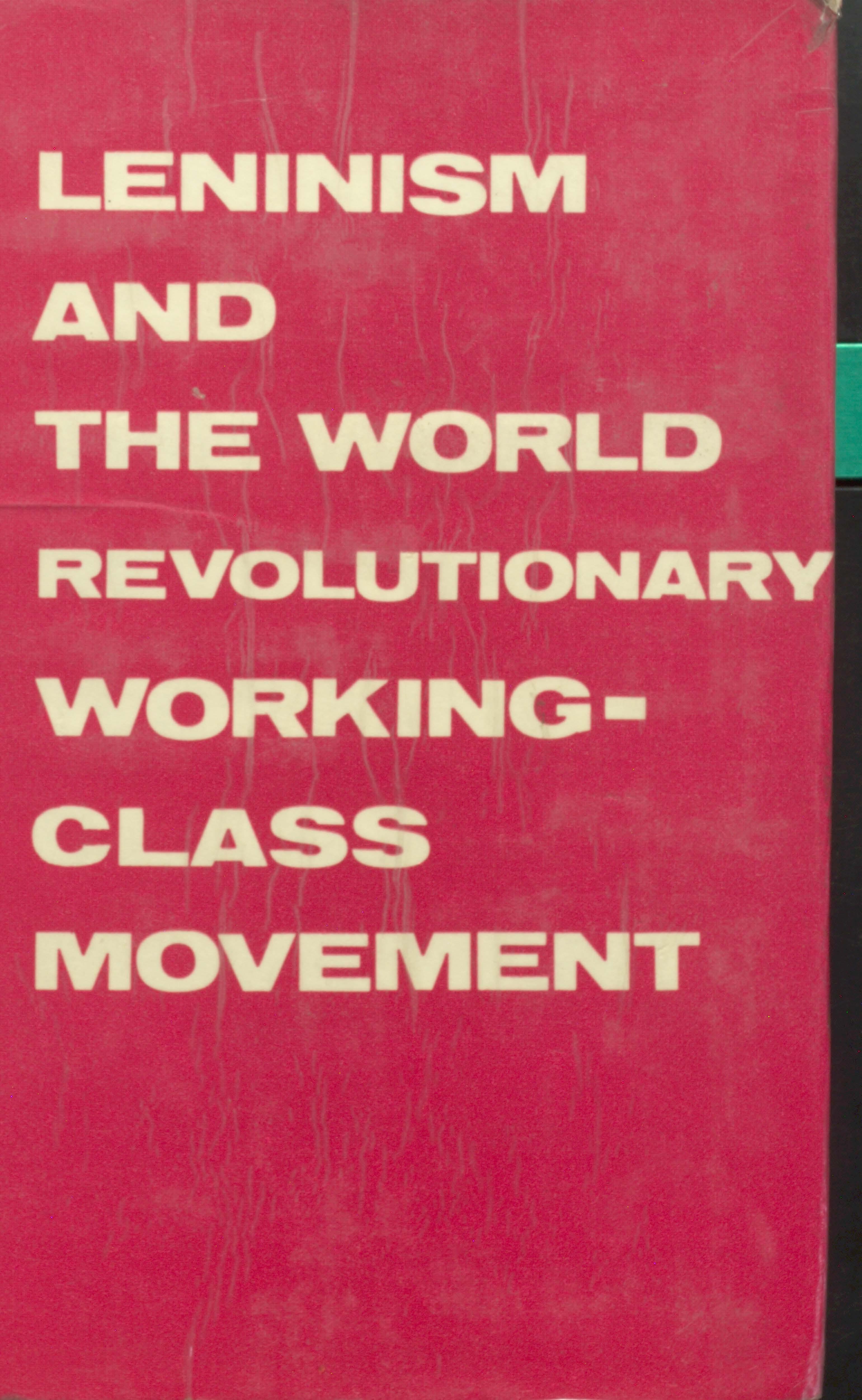 Leninism And The World Revolutonary Warking Class Movement