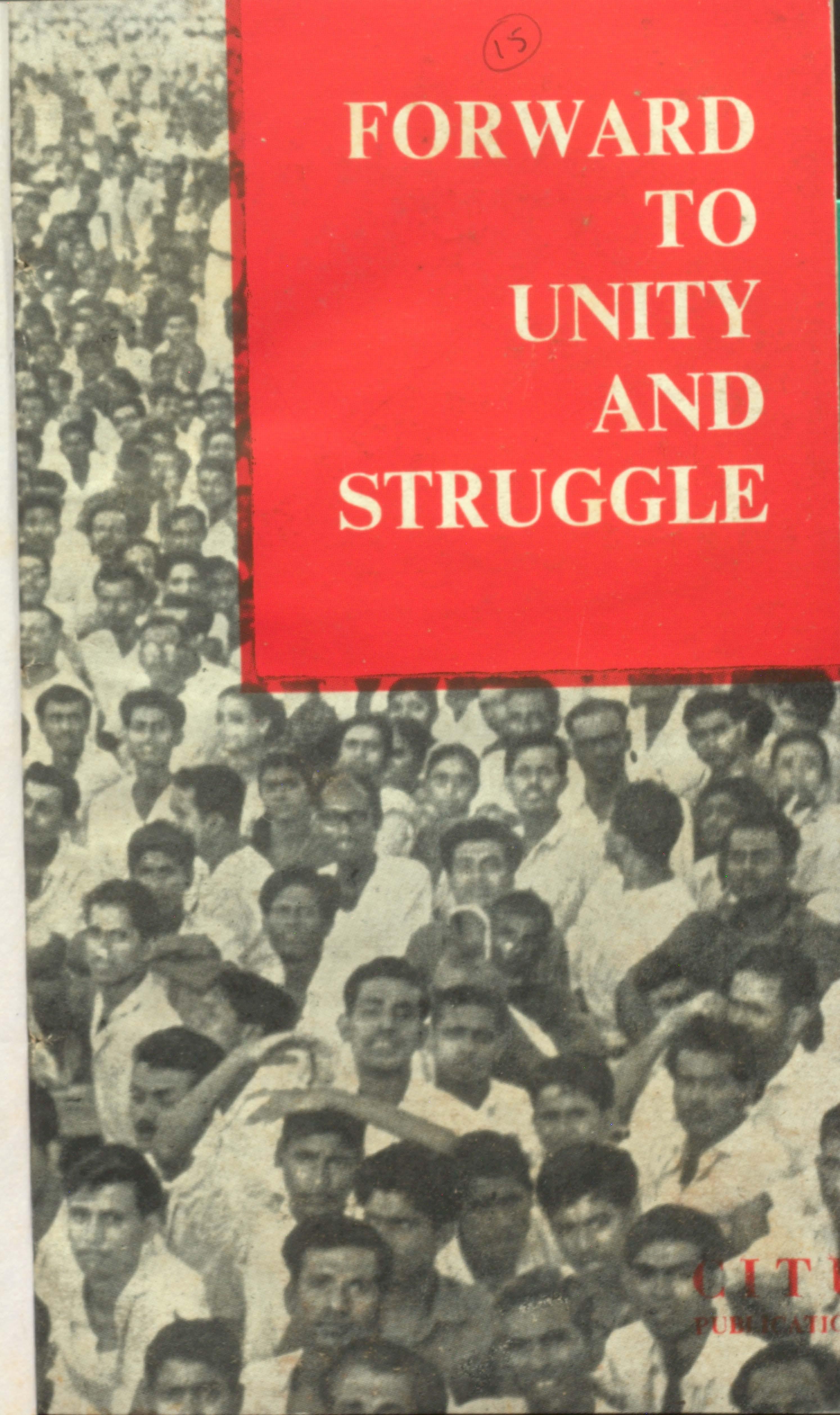 Forward to Unity and Struggle