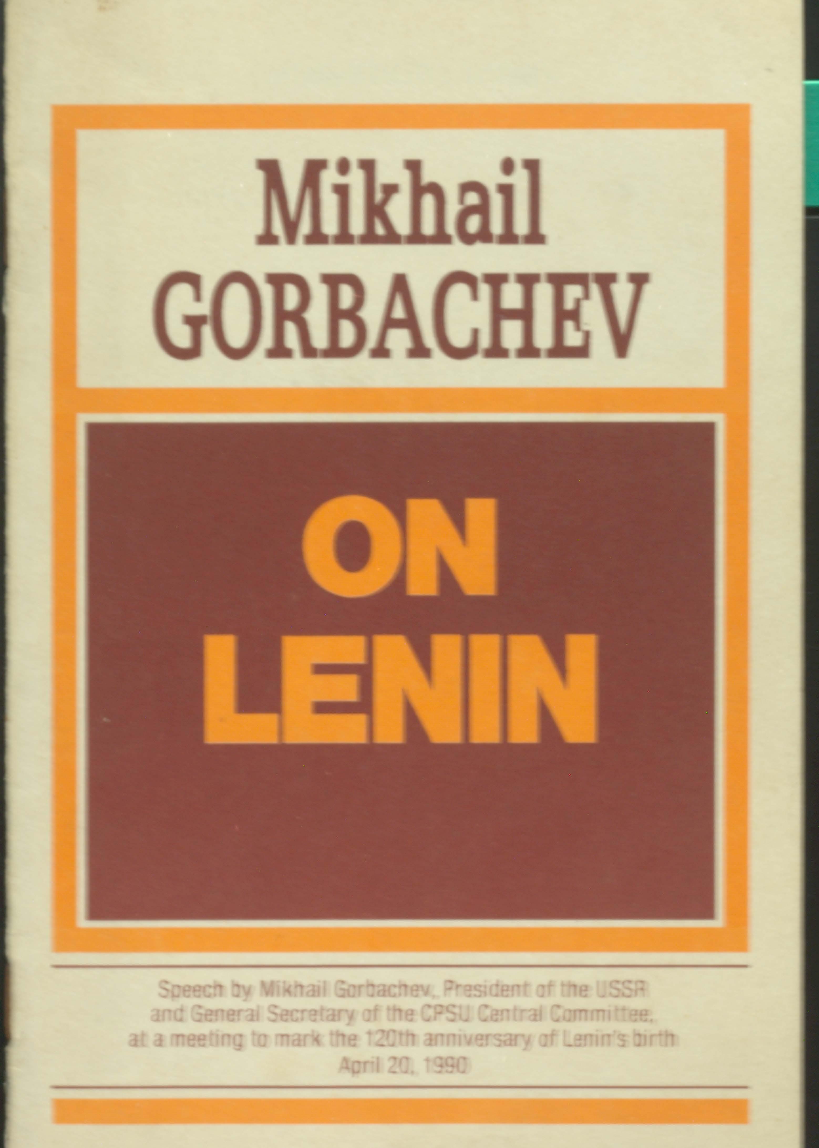 MIKHAIL GORBACHEV ON LENIN
