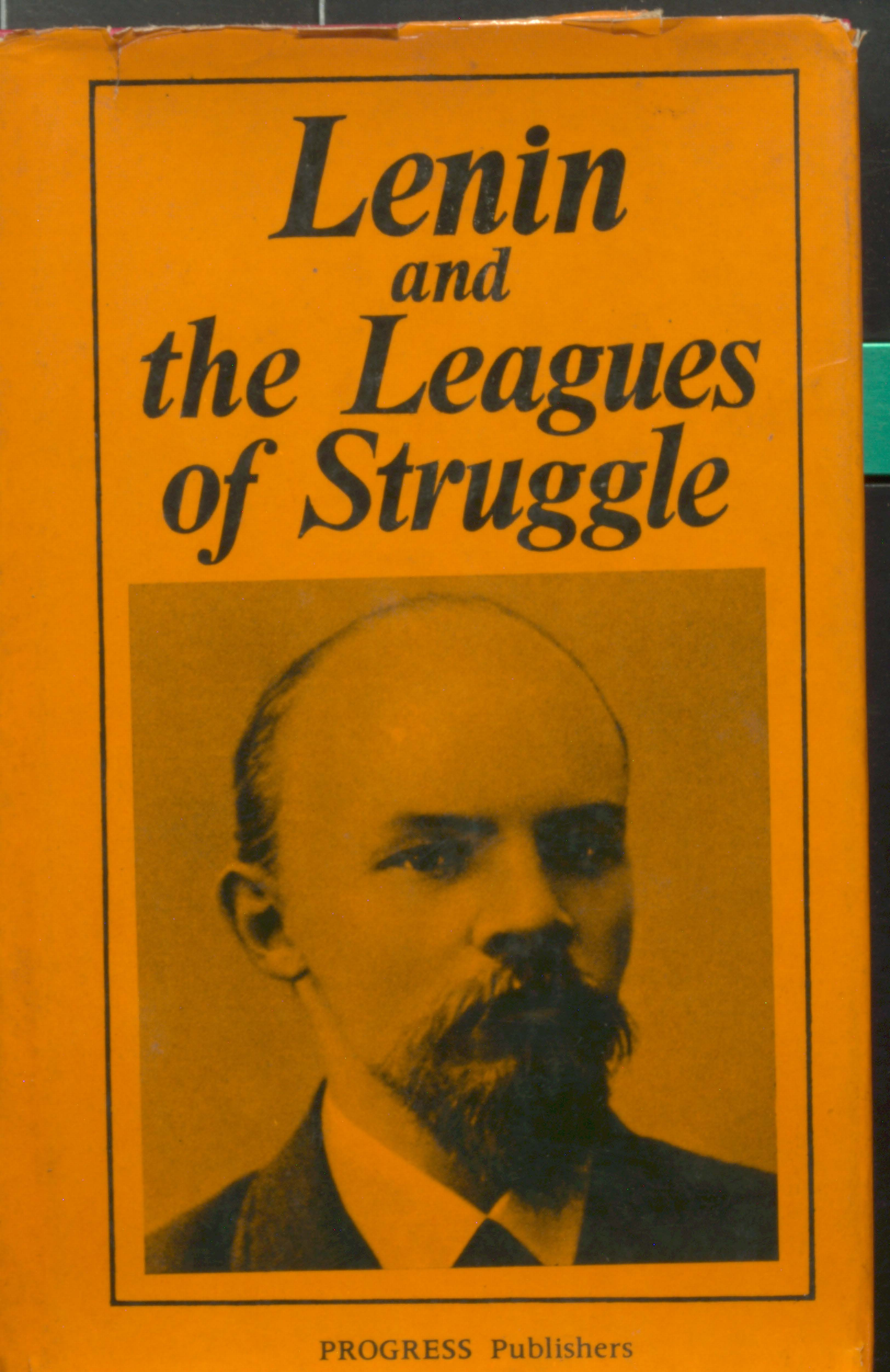 LENIN and THE LEAGUES OF STRUGGLE